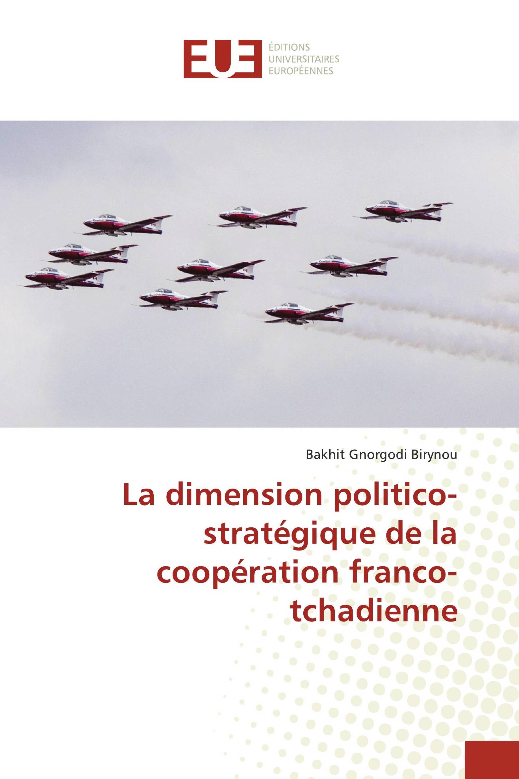 La dimension politico-stratégique de la coopération franco-tchadienne