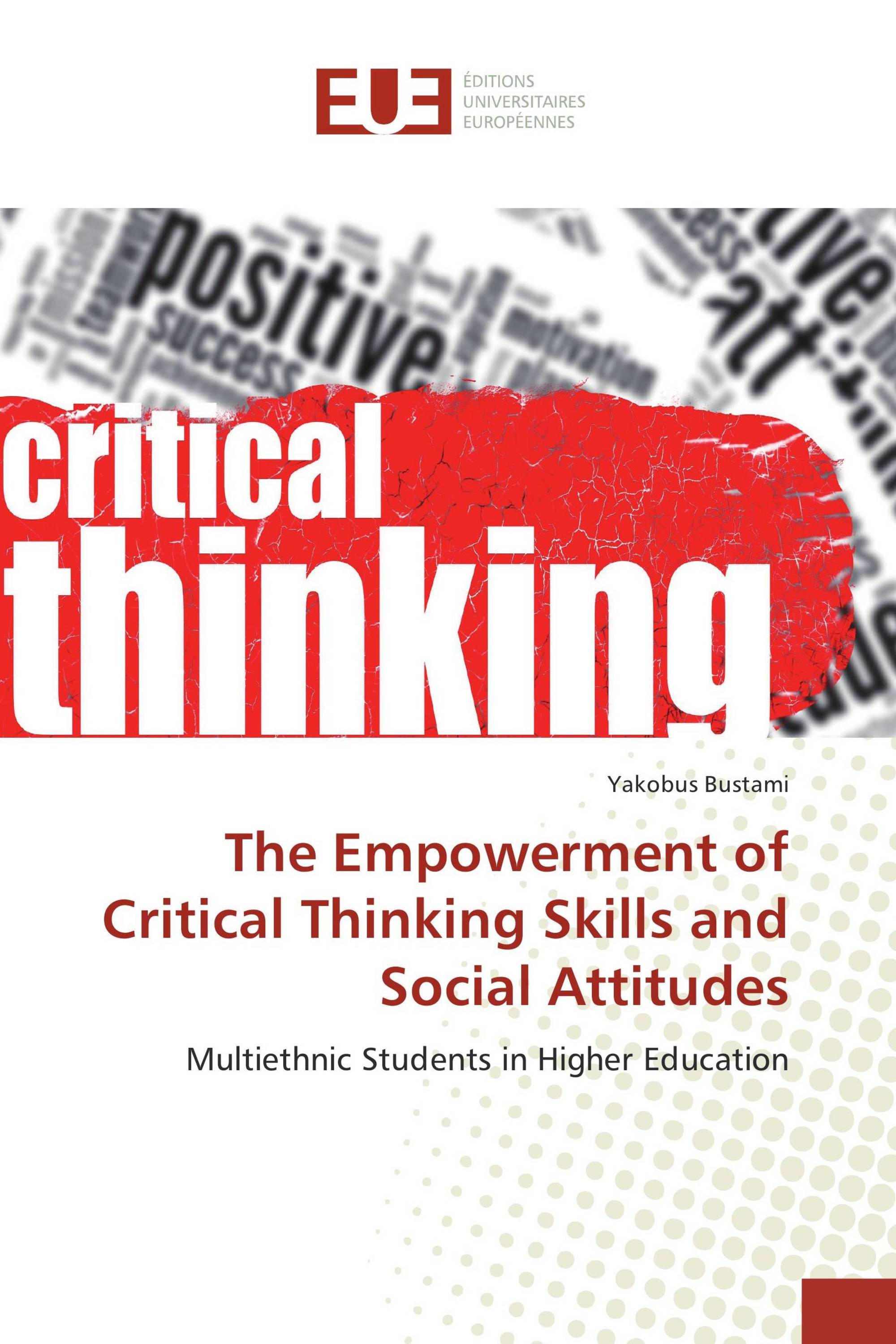 The Empowerment of Critical Thinking Skills and Social Attitudes