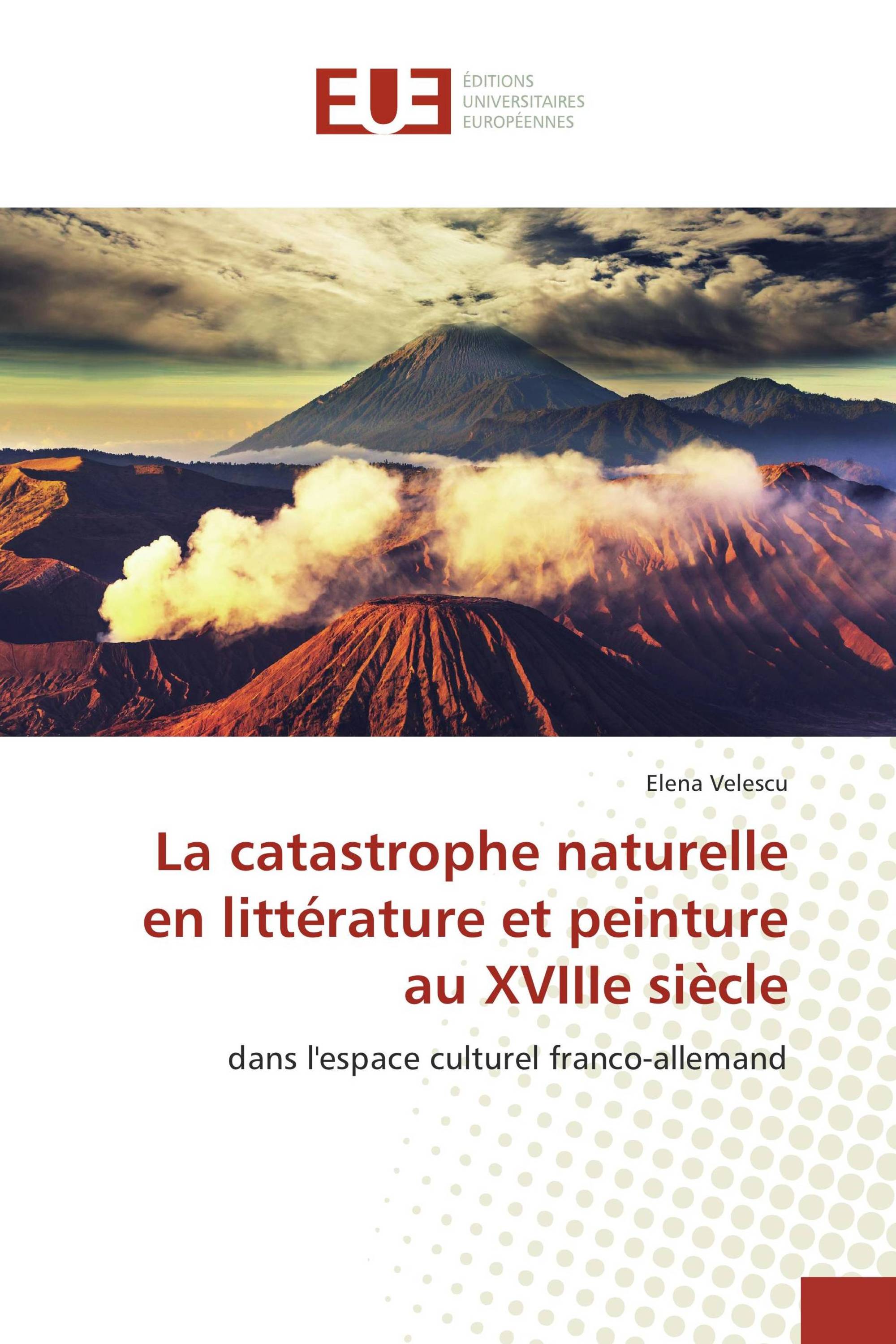 La catastrophe naturelle en littérature et peinture au XVIIIe siècle