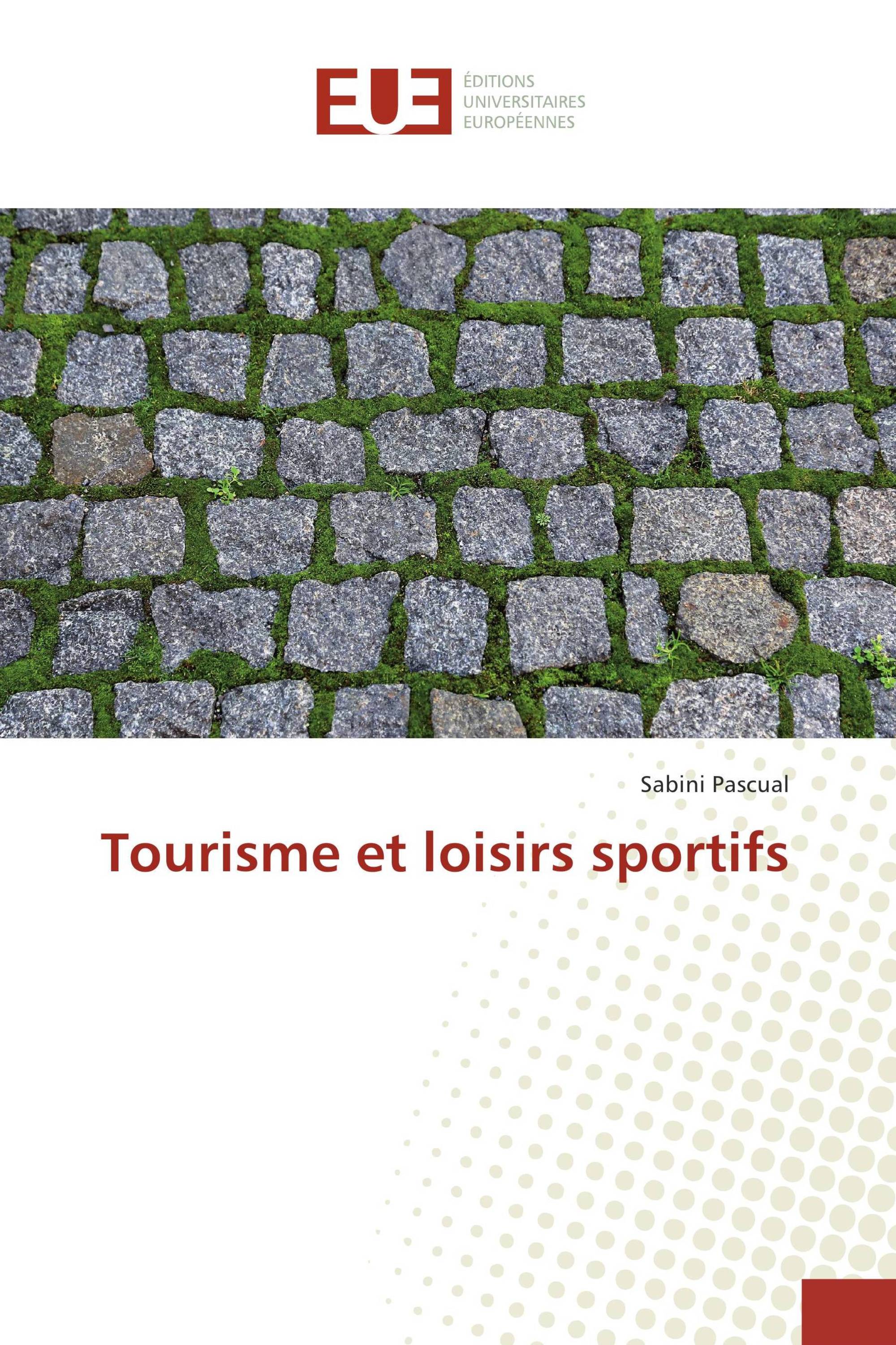 Tourisme et loisirs sportifs