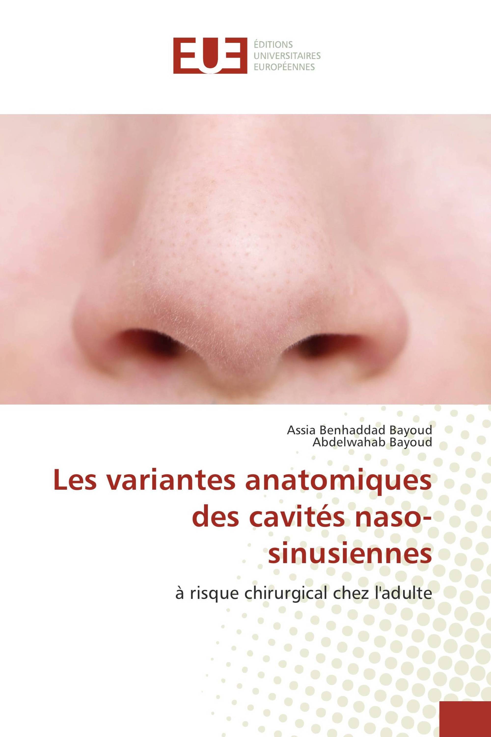 Les variantes anatomiques des cavités naso-sinusiennes