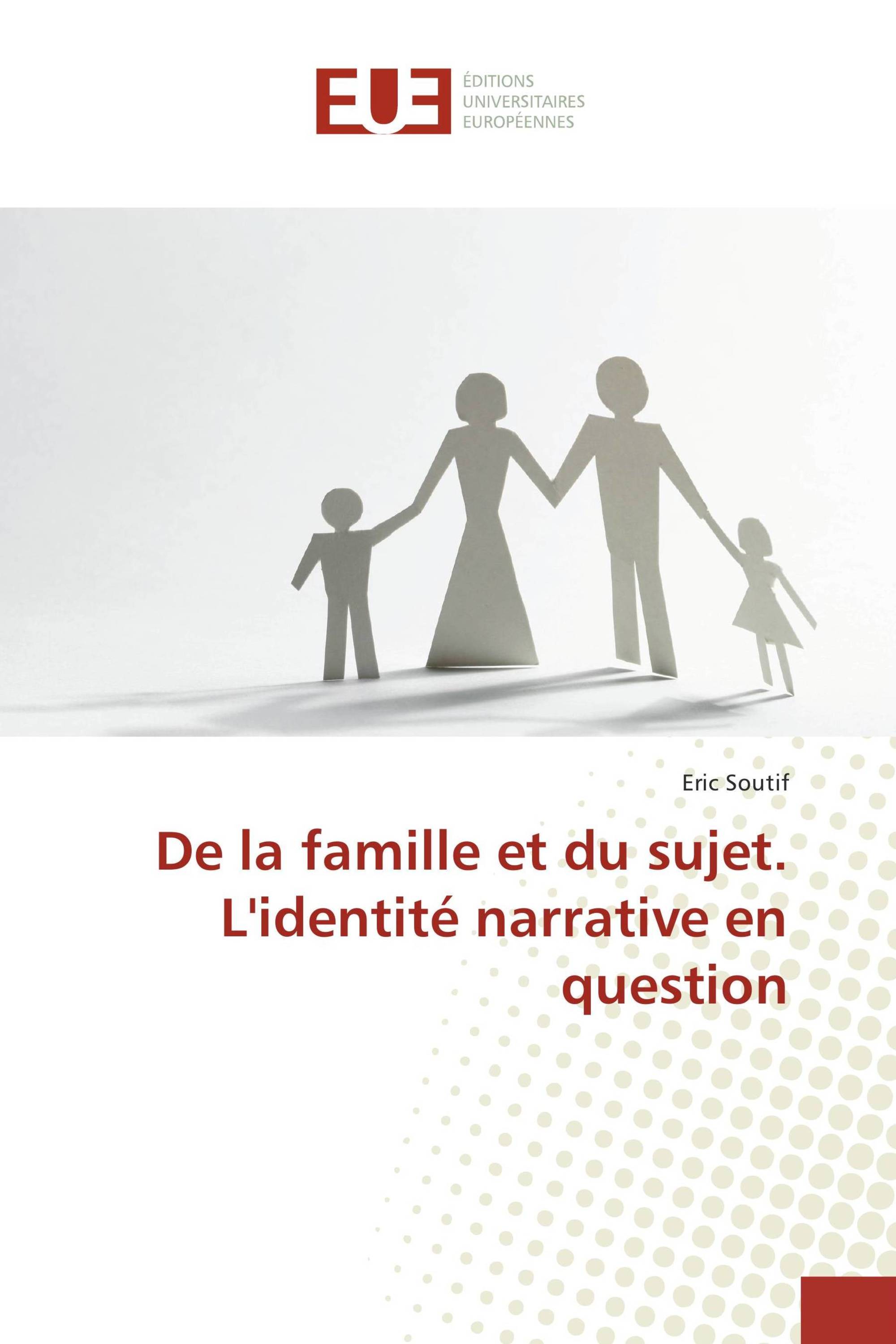 De la famille et du sujet. L'identité narrative en question