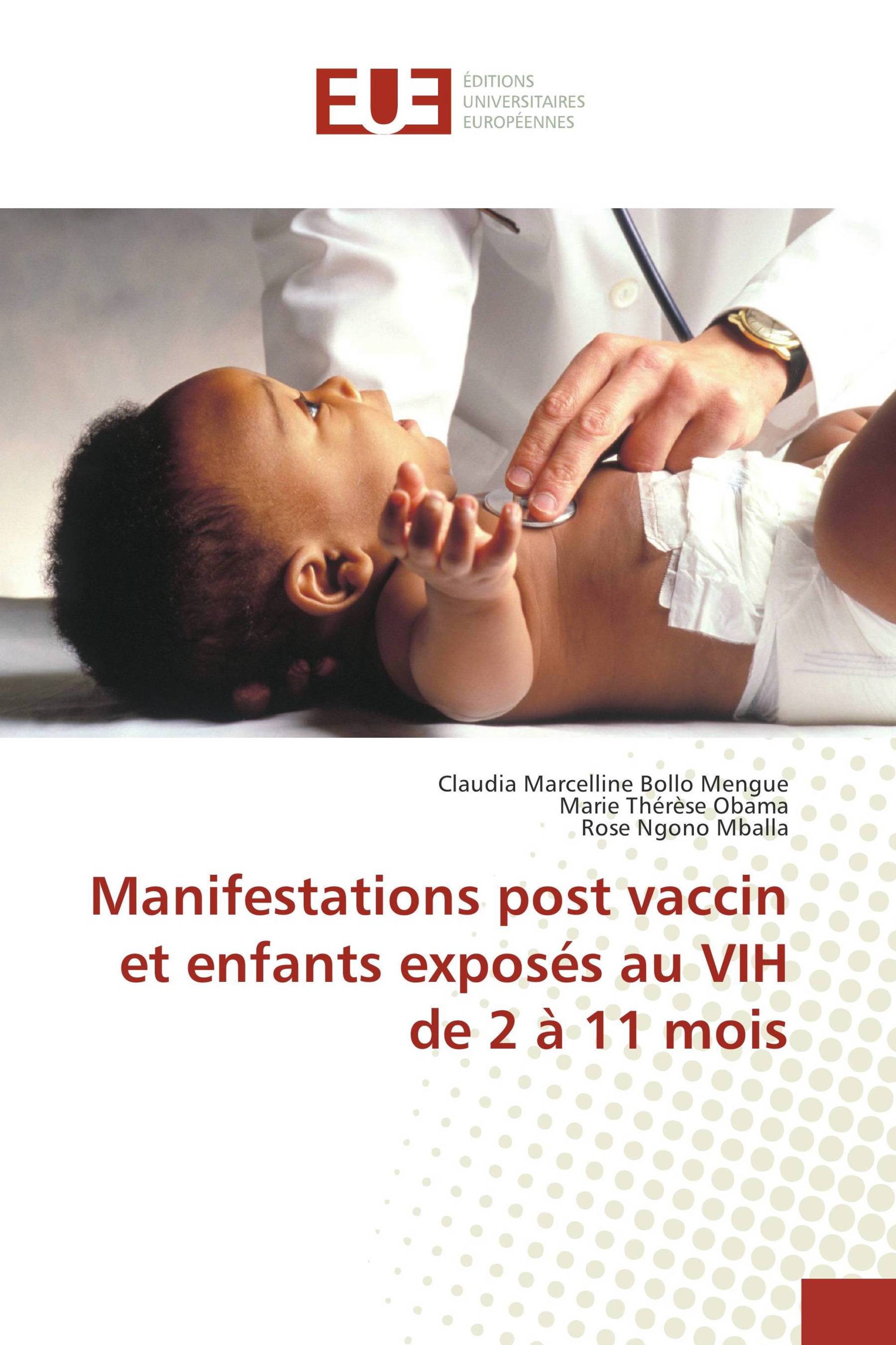 Manifestations post vaccin et enfants exposés au VIH de 2 à 11 mois