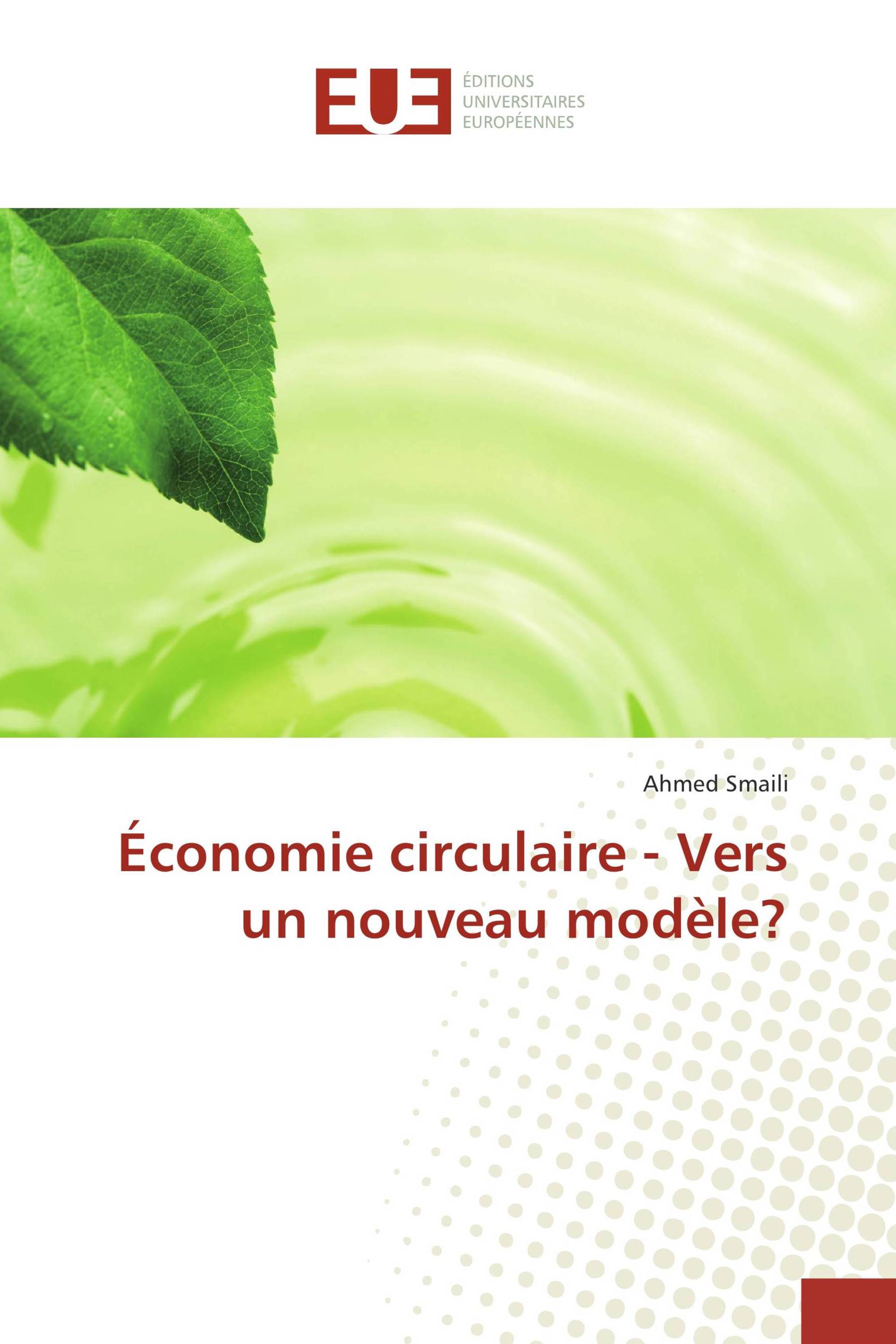 Économie circulaire - Vers un nouveau modèle?