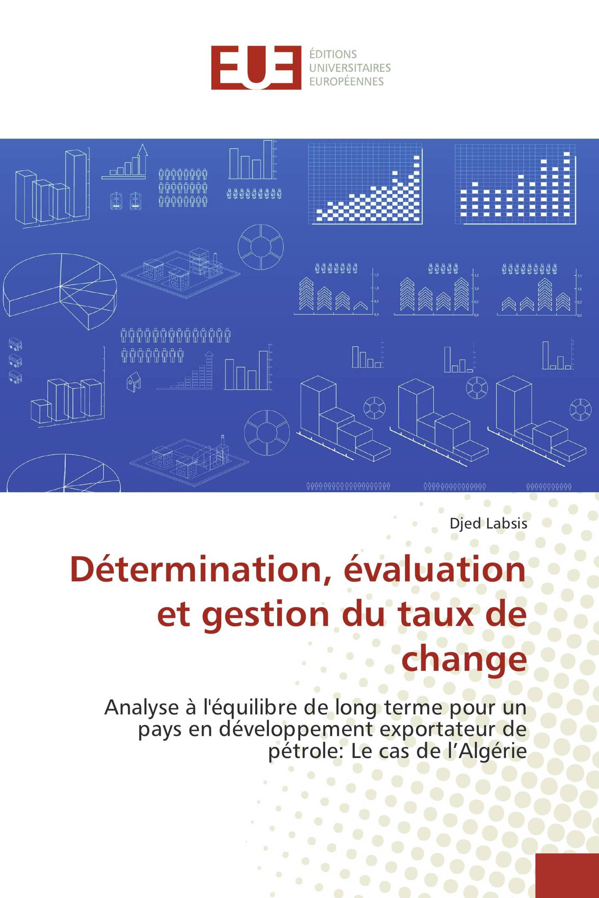 Détermination, évaluation et gestion du taux de change