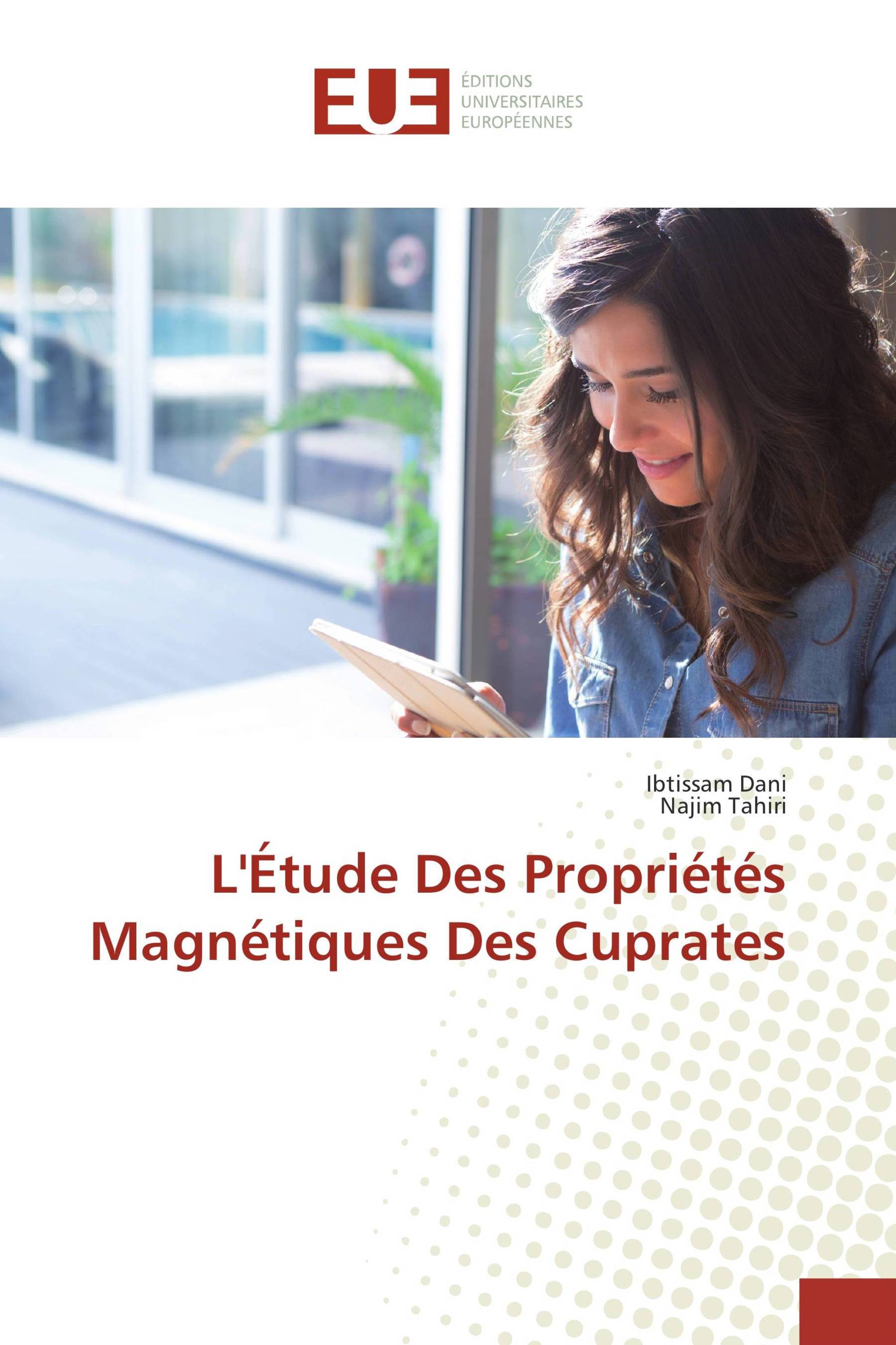 L'Étude Des Propriétés Magnétiques Des Cuprates