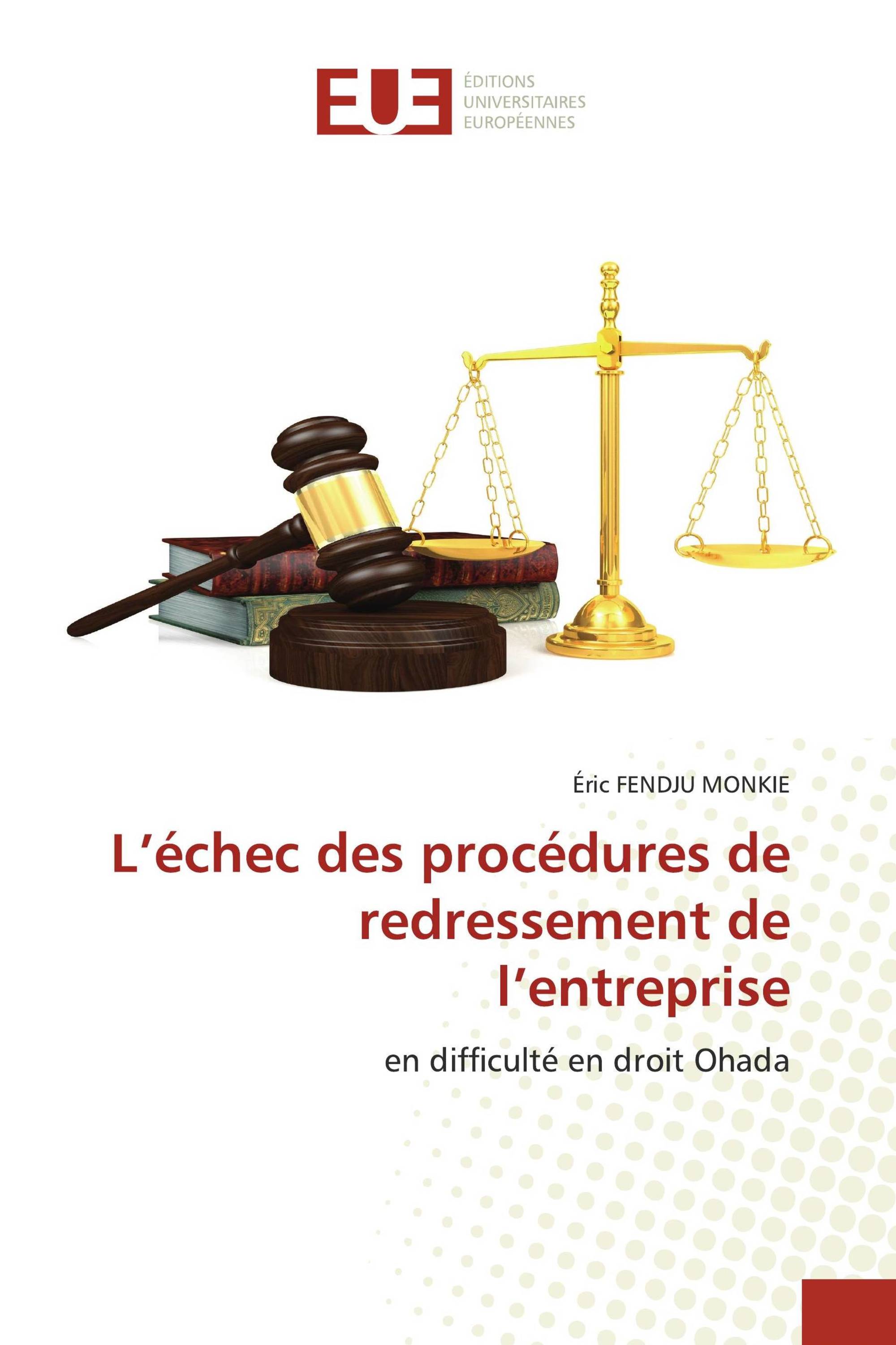 L’échec des procédures de redressement de l’entreprise