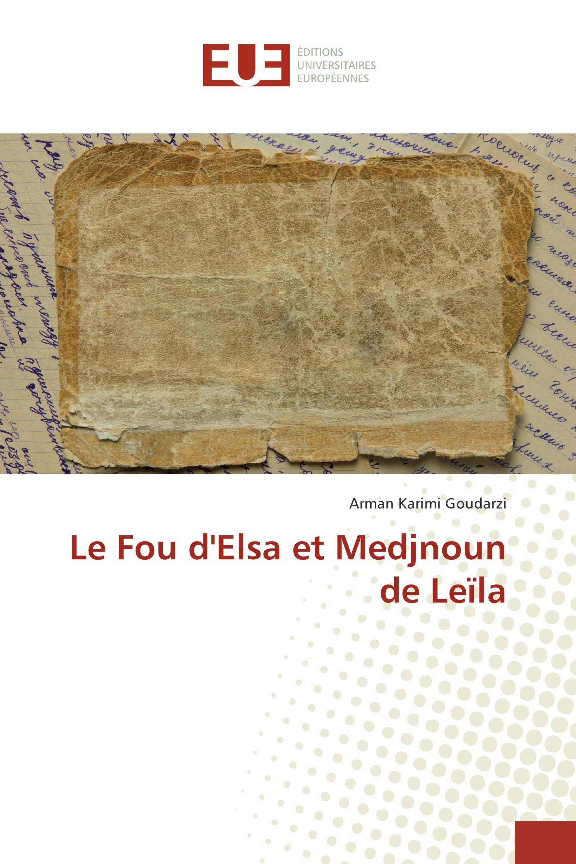 Le Fou d'Elsa et Medjnoun de Leïla