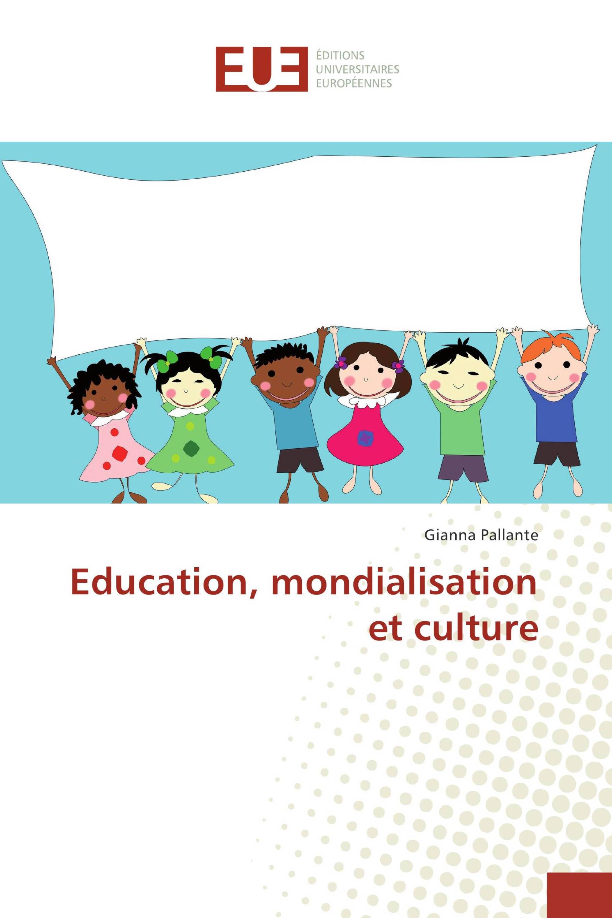 Education, mondialisation et culture