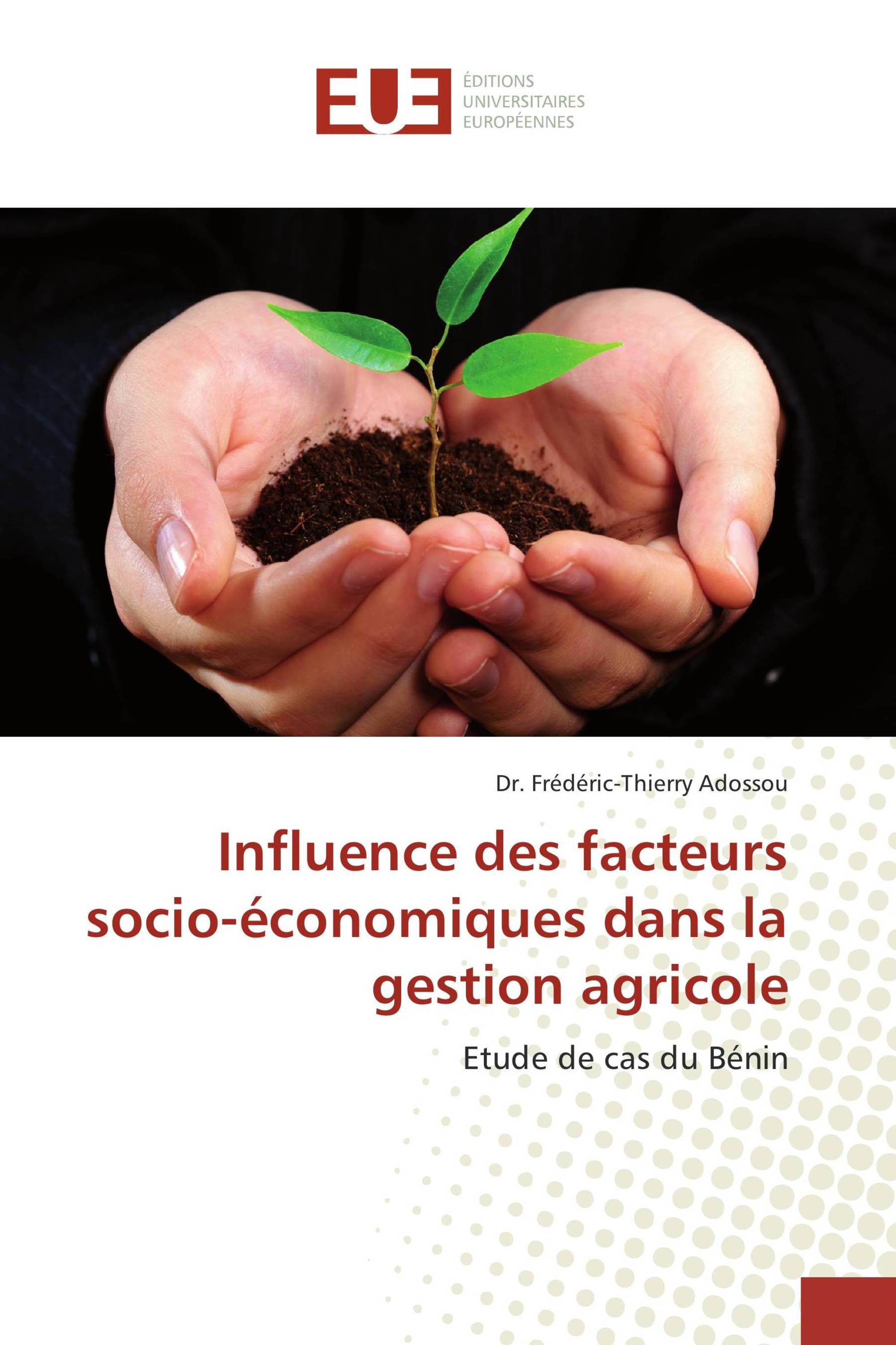 Influence des facteurs socio-économiques dans la gestion agricole