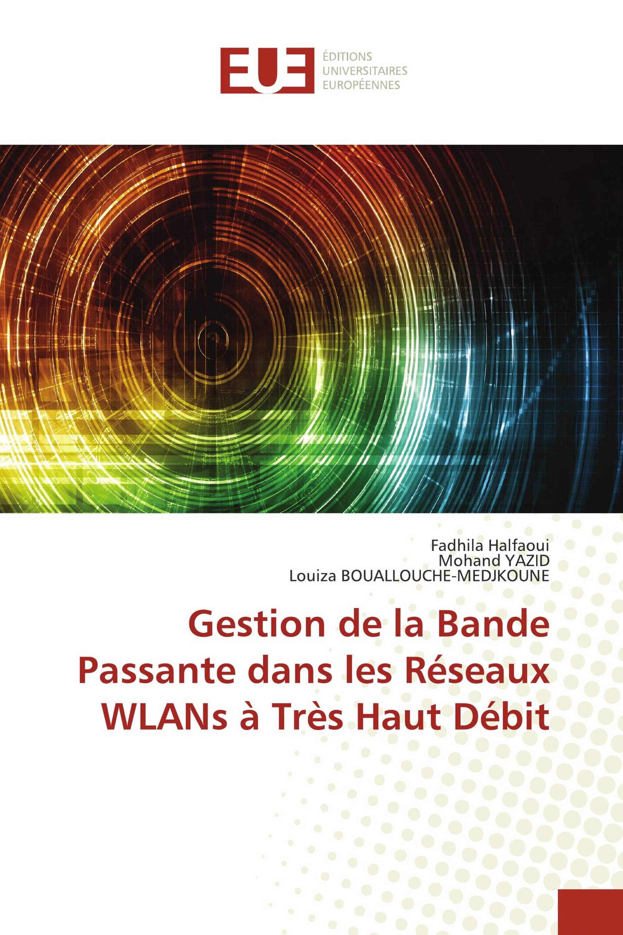 Gestion de la Bande Passante dans les Réseaux WLANs à Très Haut Débit