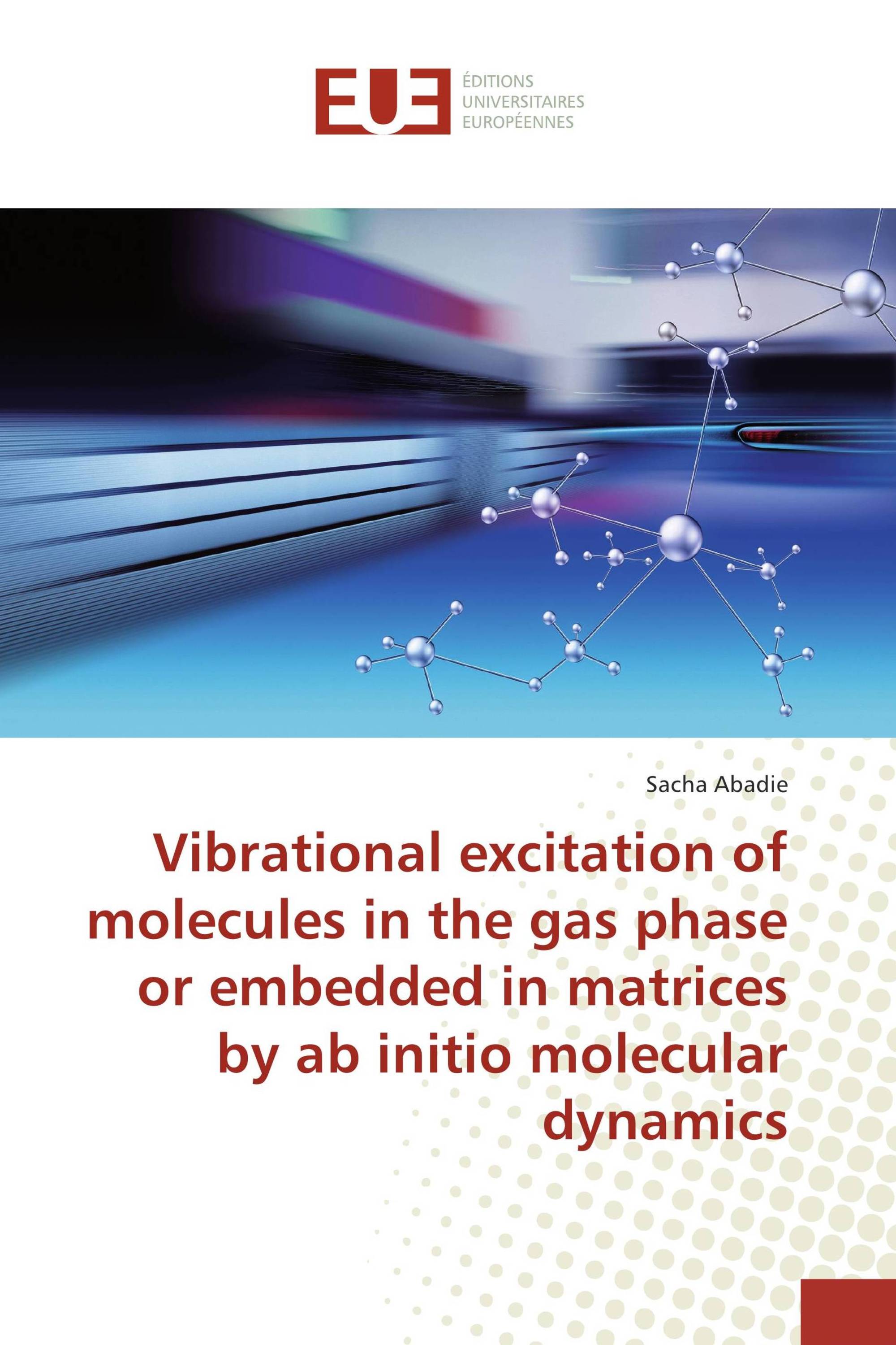 Vibrational Excitation Of Molecules In The Gas Phase Or Embedded In ...