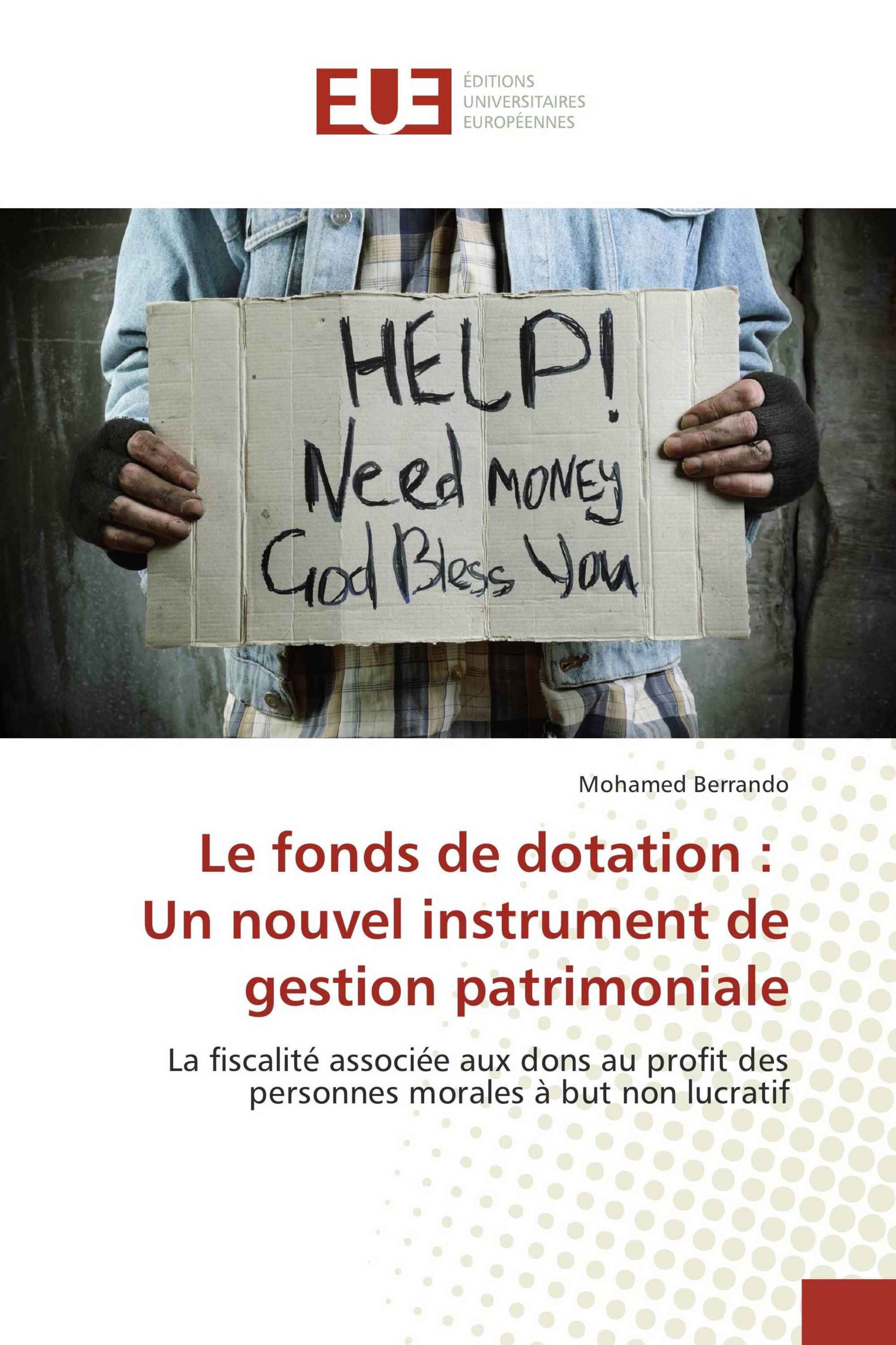 Le fonds de dotation : Un nouvel instrument de gestion patrimoniale