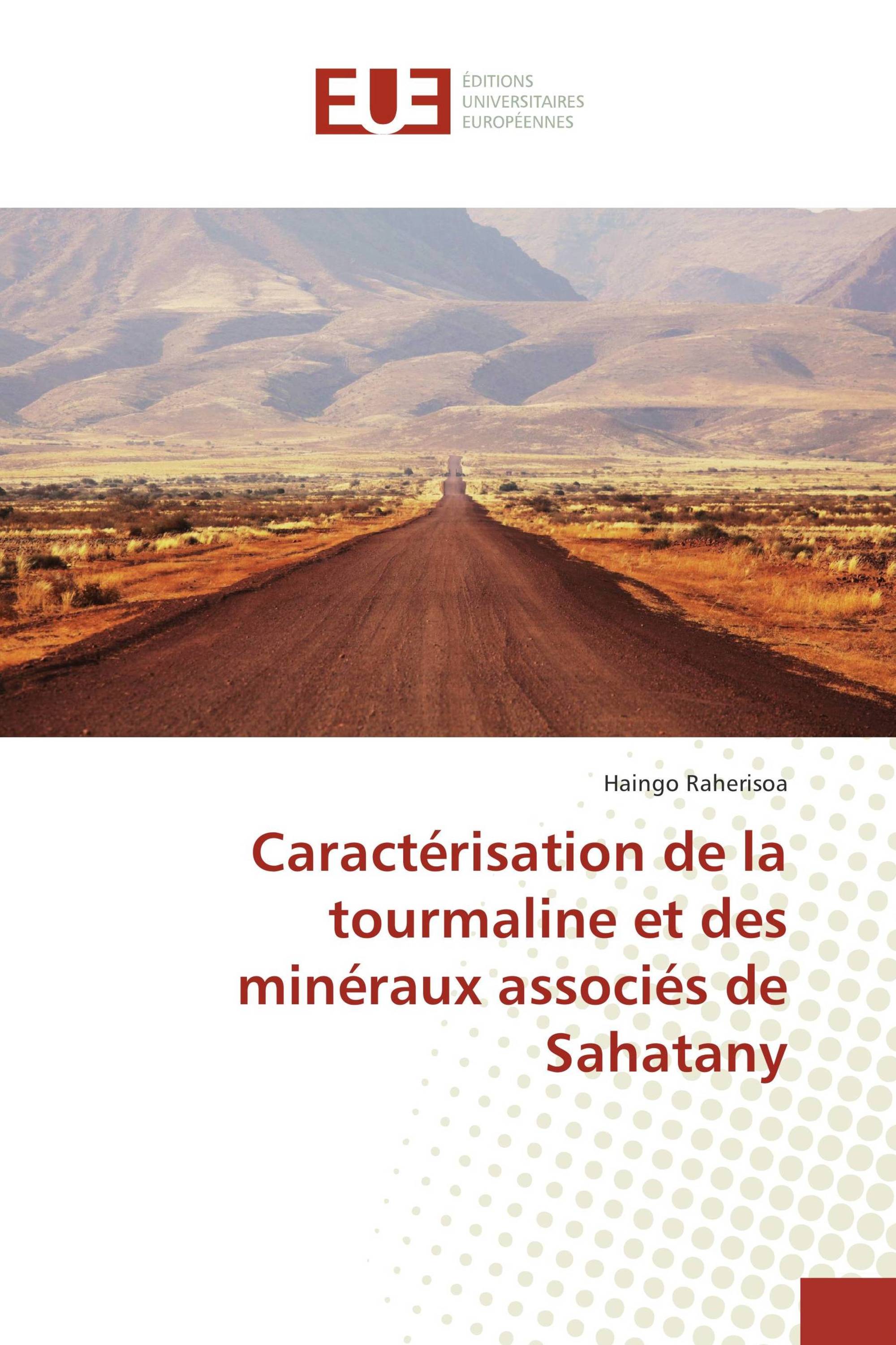 Caractérisation de la tourmaline et des minéraux associés de Sahatany