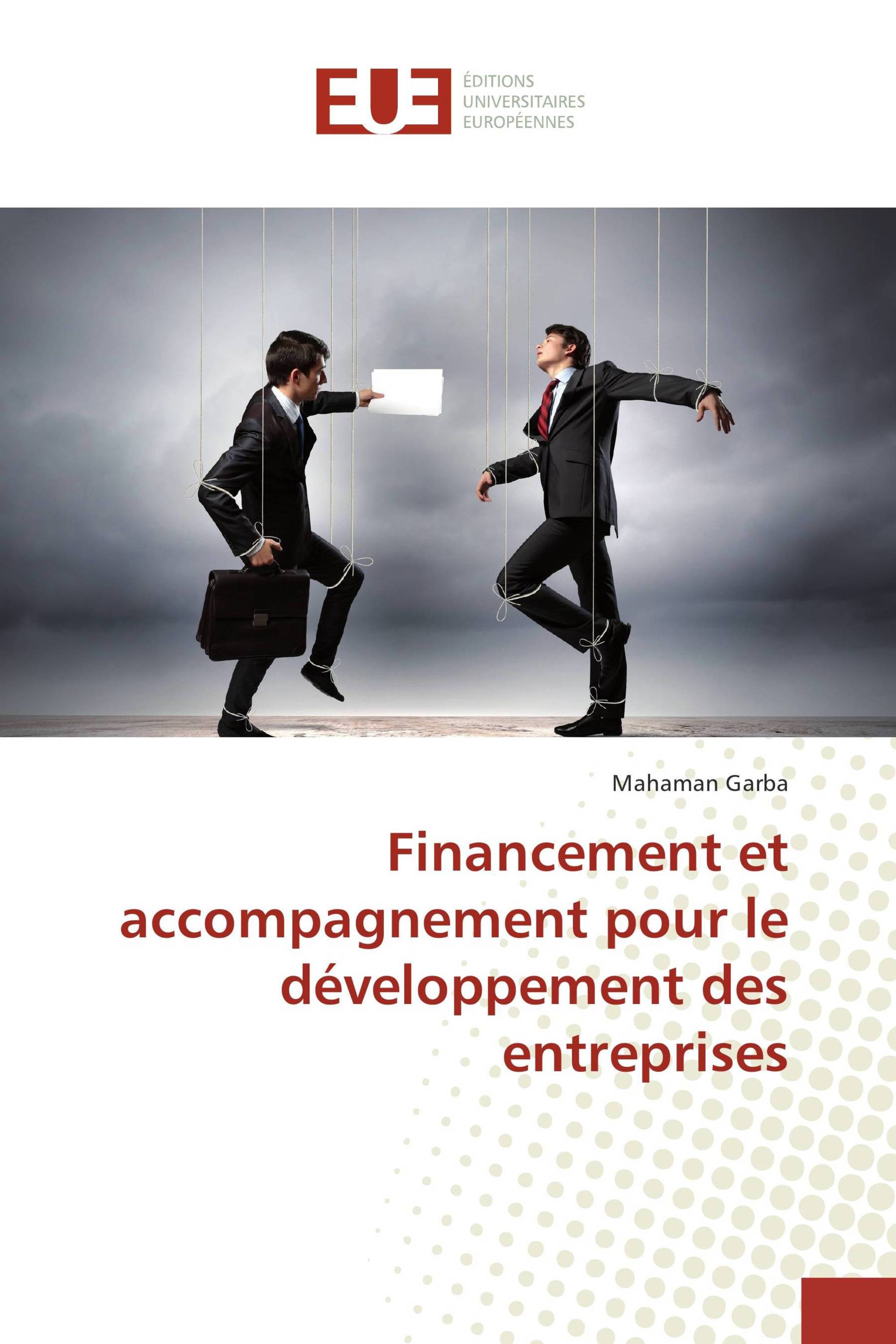 Financement et accompagnement pour le développement des entreprises