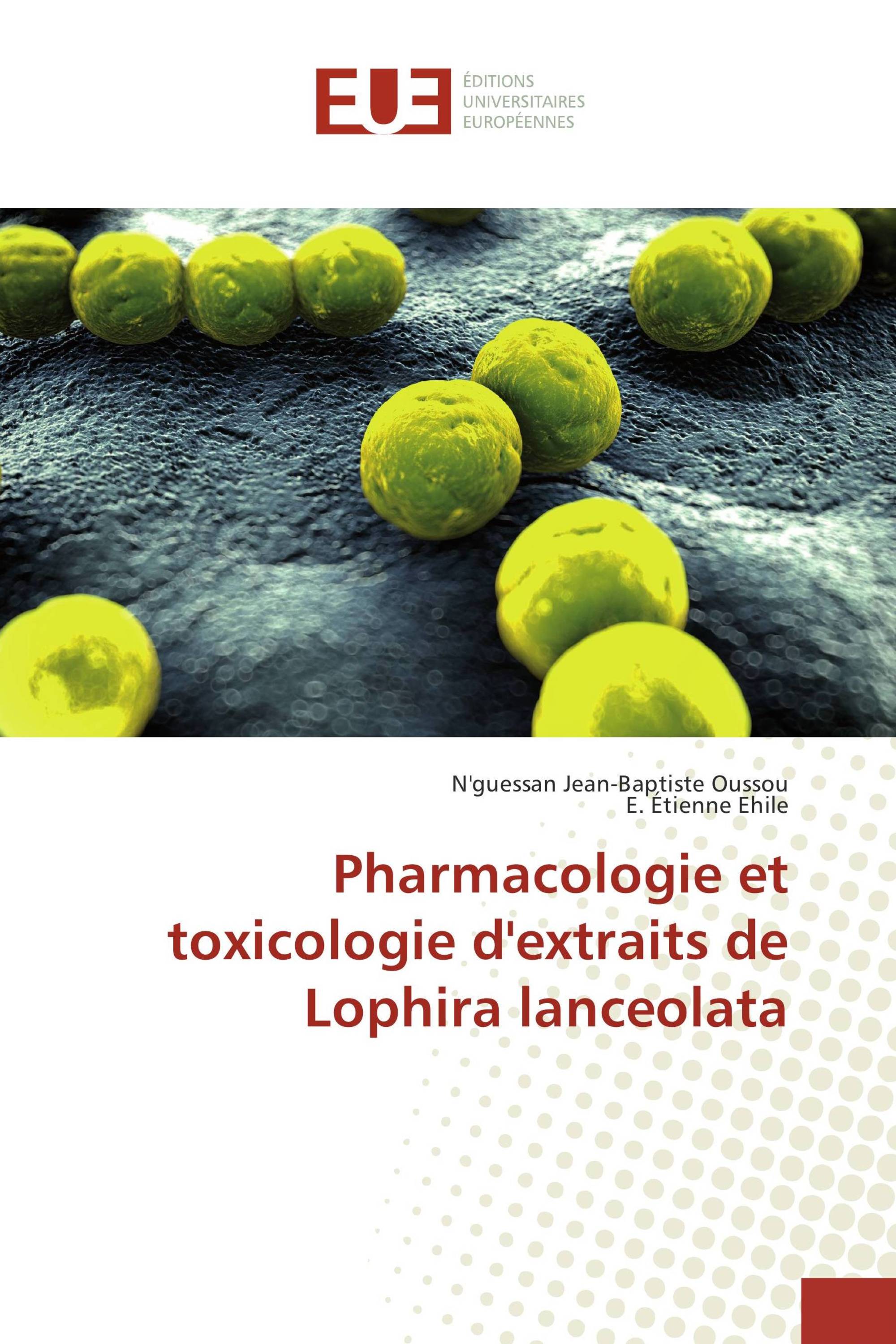 Pharmacologie et toxicologie d'extraits de Lophira lanceolata