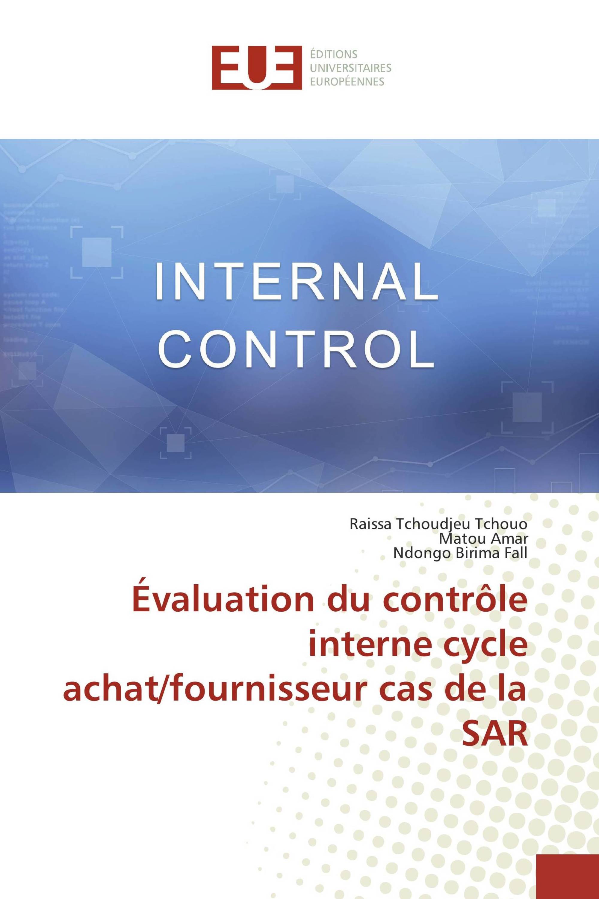 Évaluation du contrôle interne cycle achat/fournisseur cas de la SAR