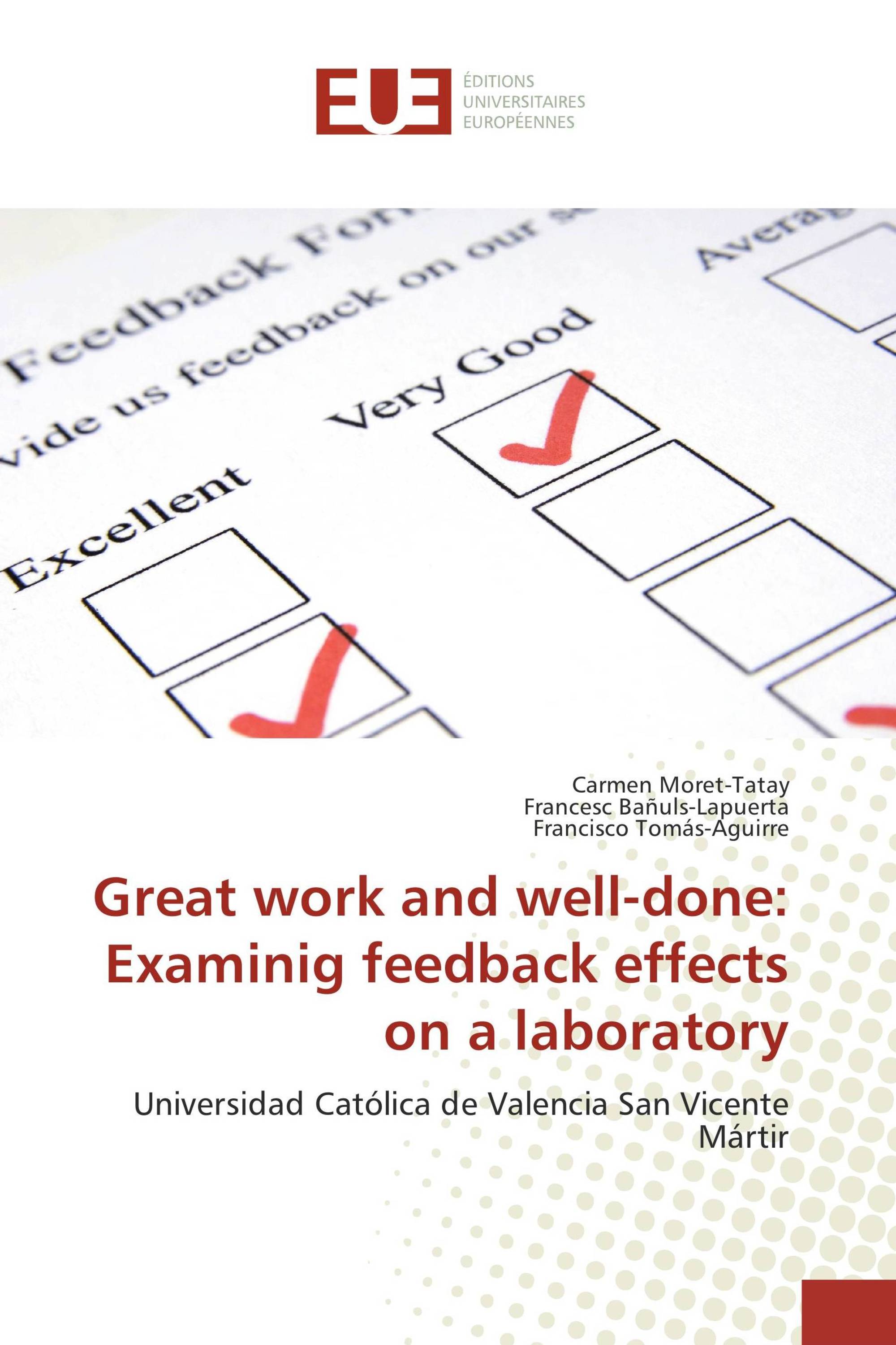 Great work and well-done: Examinig feedback effects on a laboratory