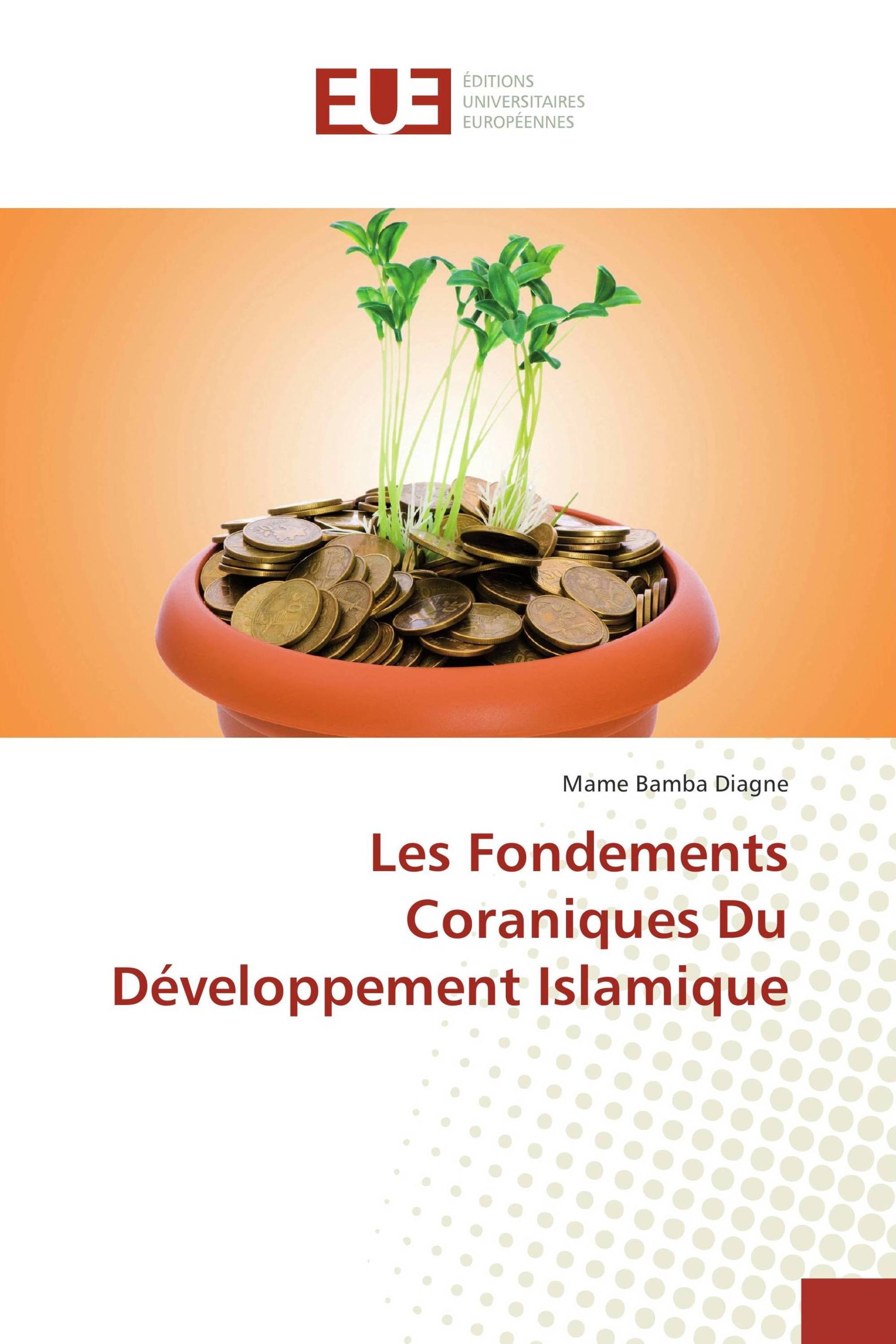 Les Fondements Coraniques Du Développement Islamique