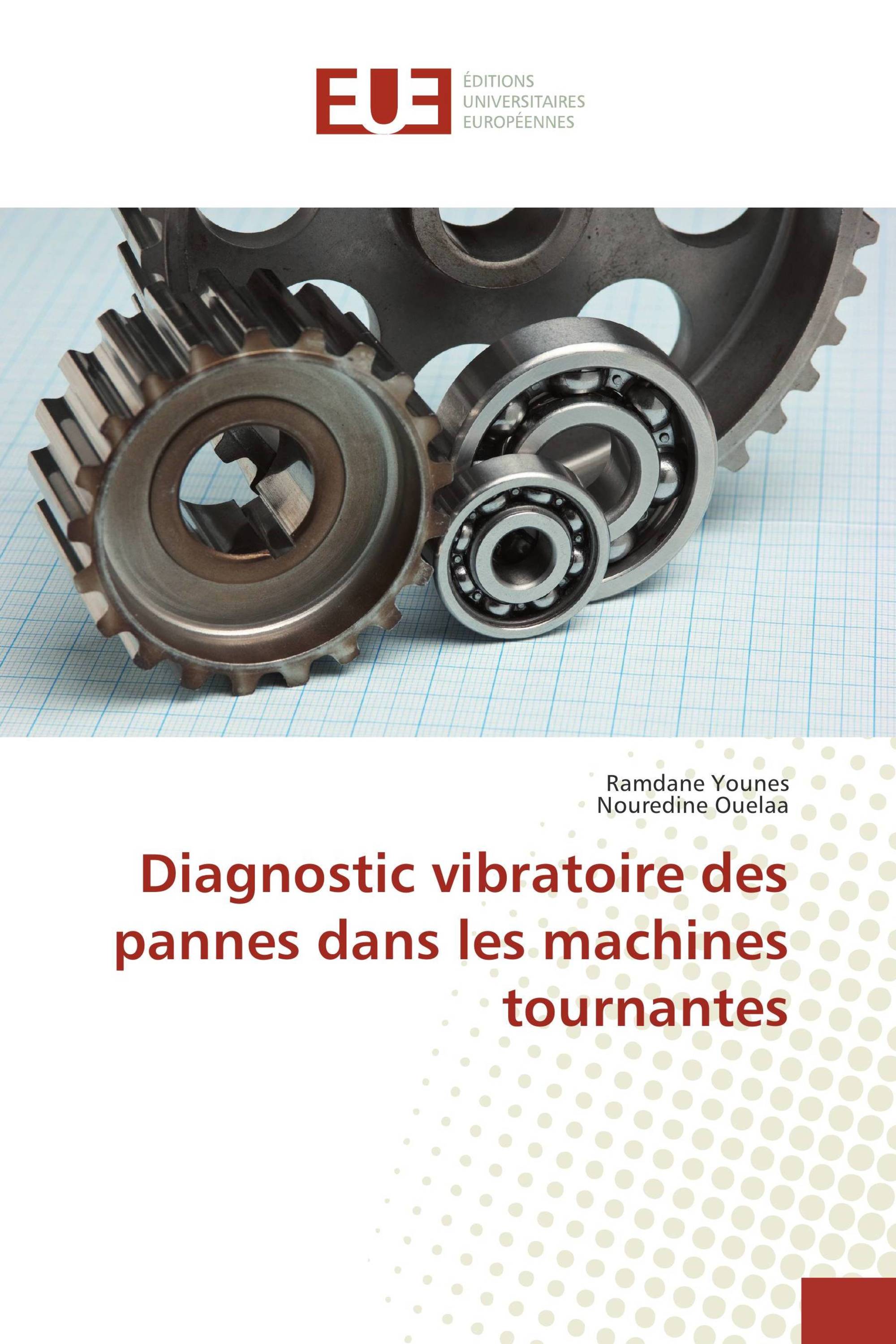 Diagnostic vibratoire des pannes dans les machines tournantes