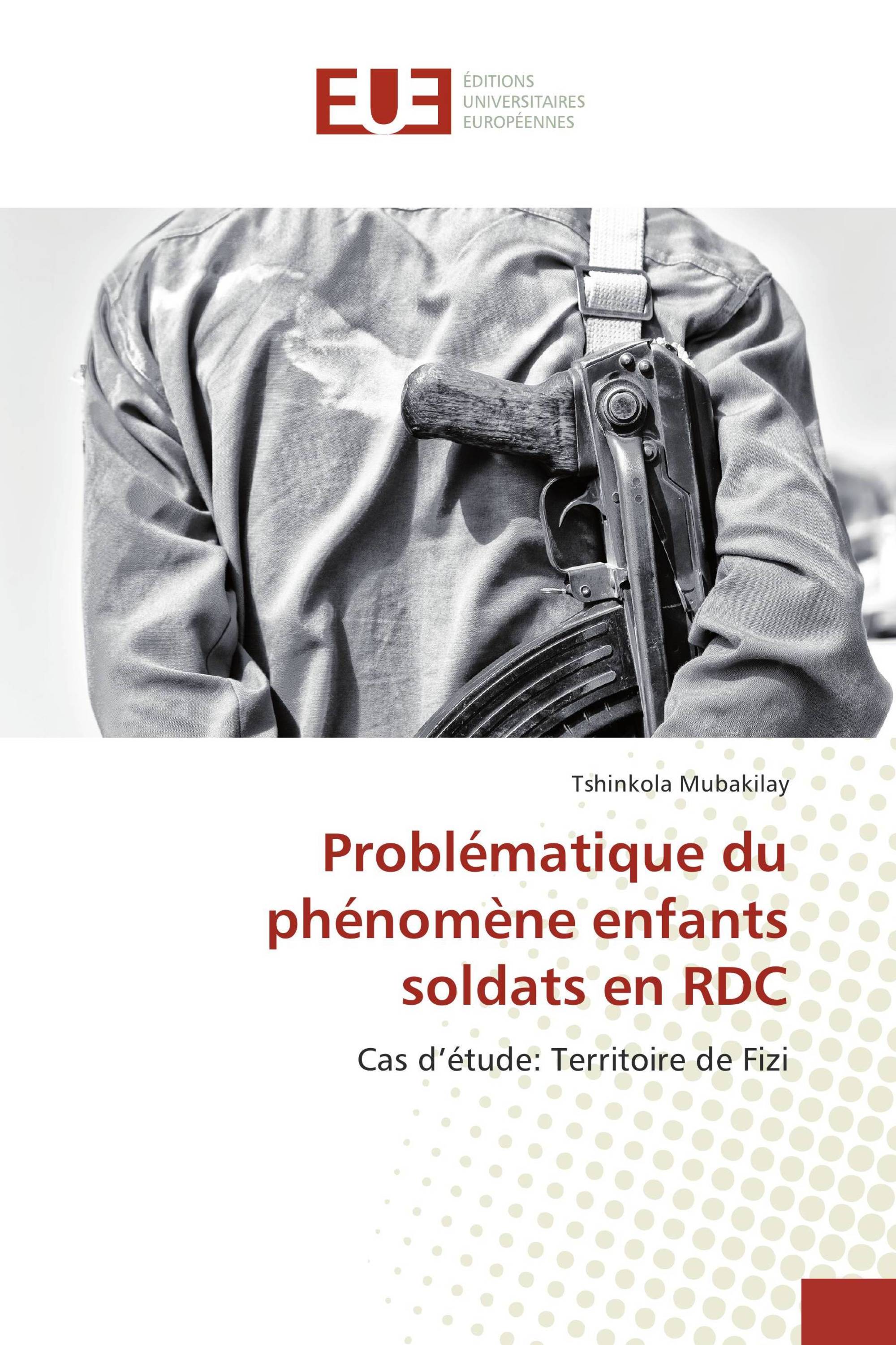 Problématique du phénomène enfants soldats en RDC