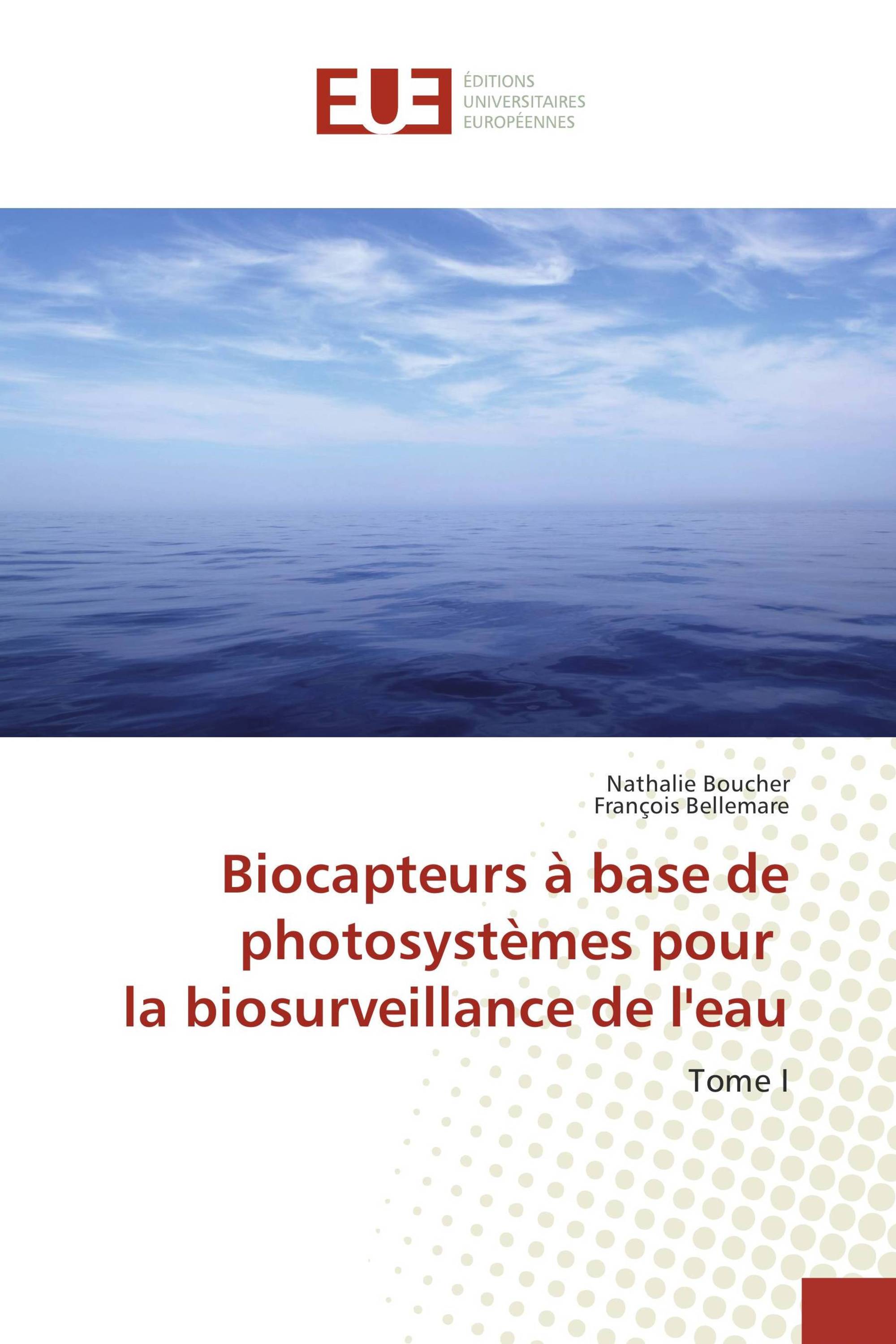 Biocapteurs à base de photosystèmes pour la biosurveillance de l'eau