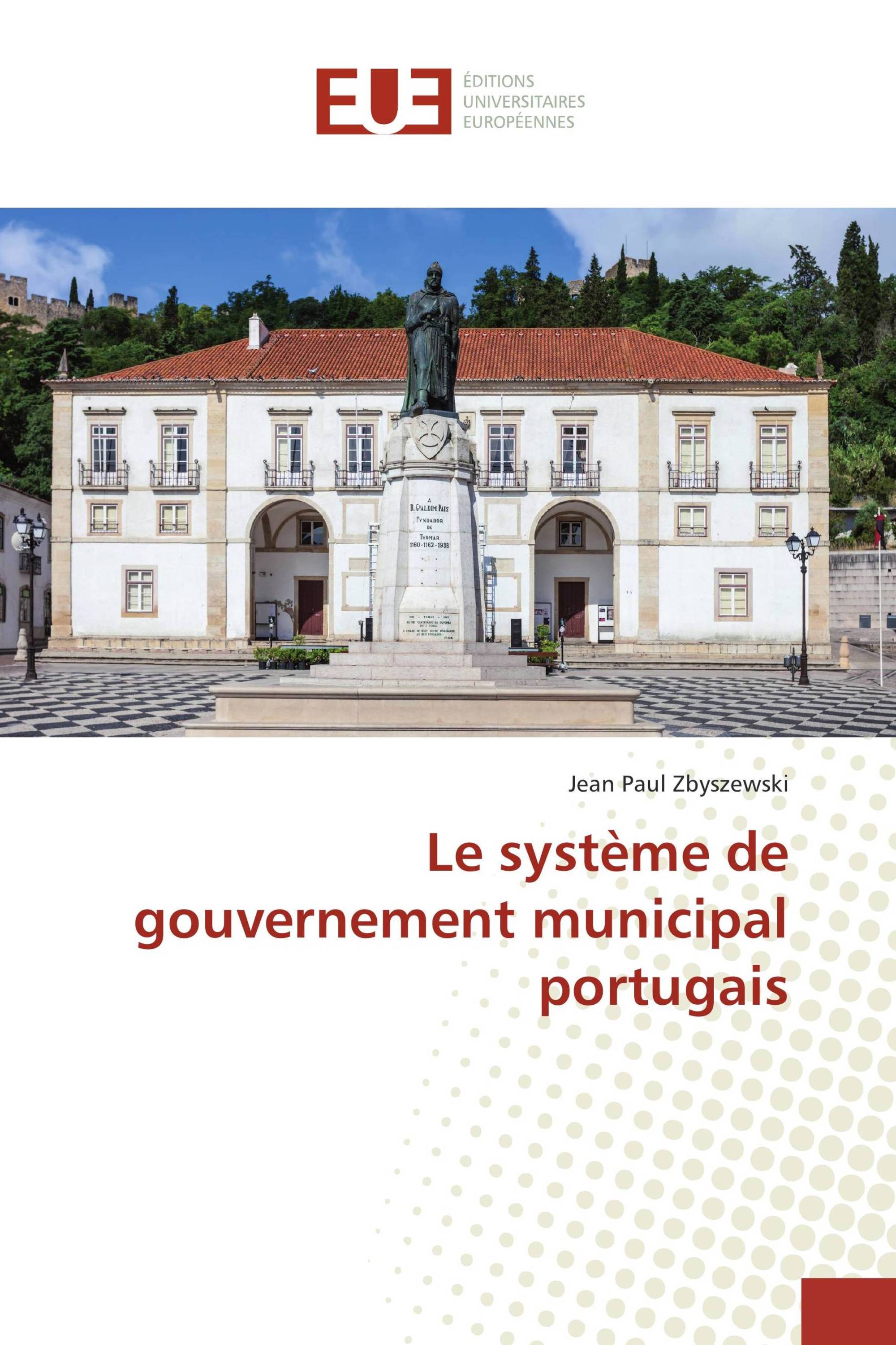 Le système de gouvernement municipal portugais