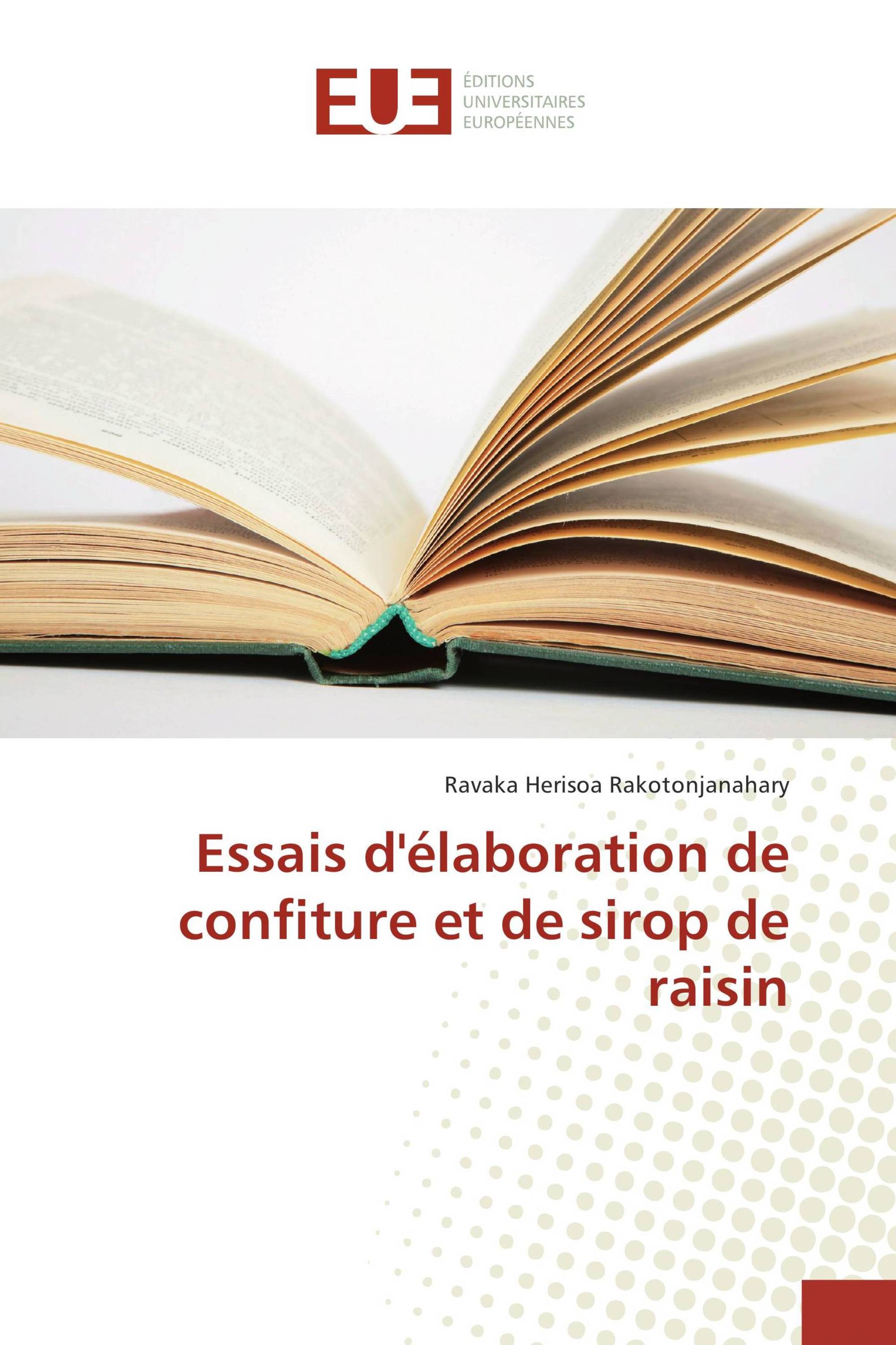 Essais d'élaboration de confiture et de sirop de raisin