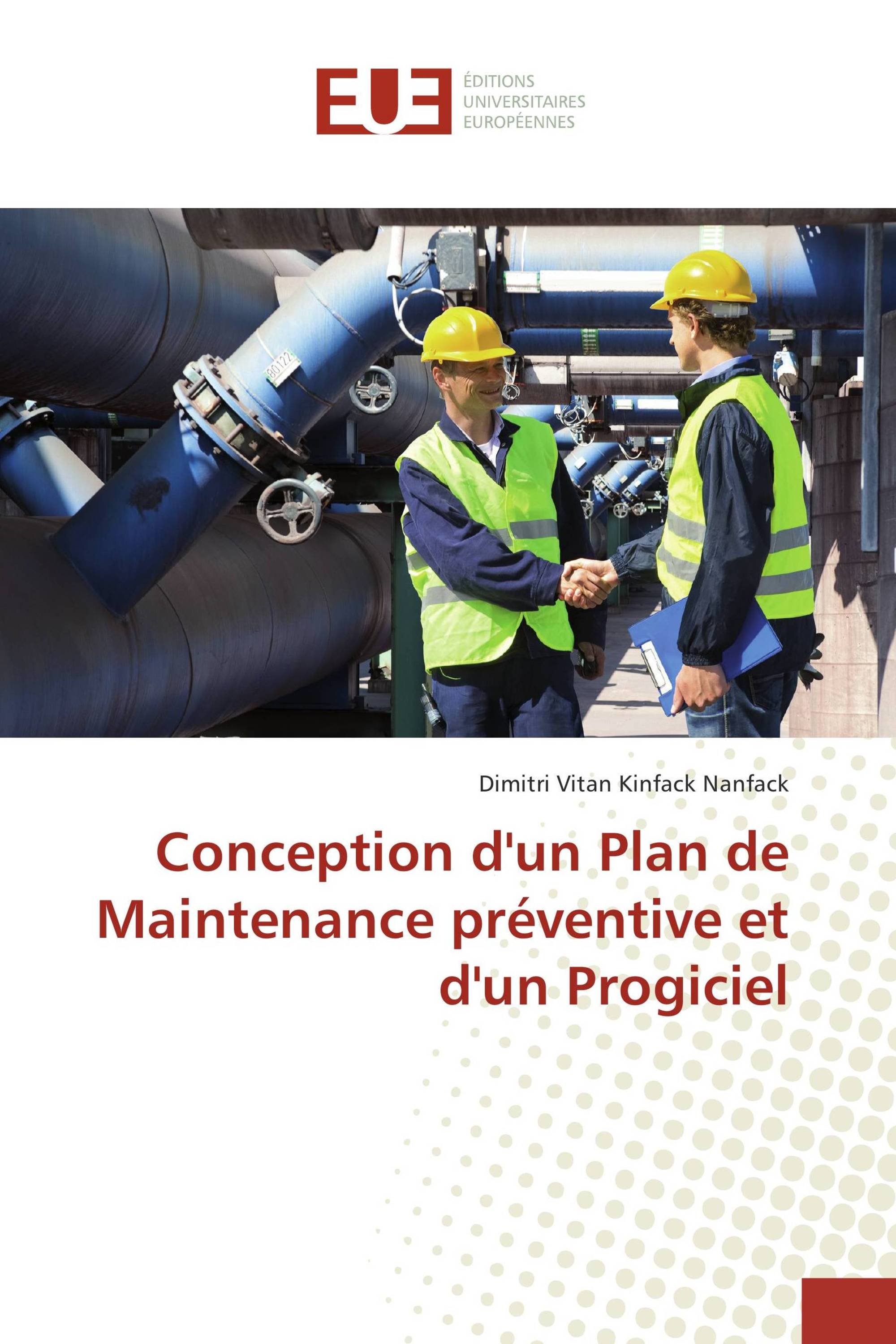 Conception d'un Plan de Maintenance préventive et d'un Progiciel