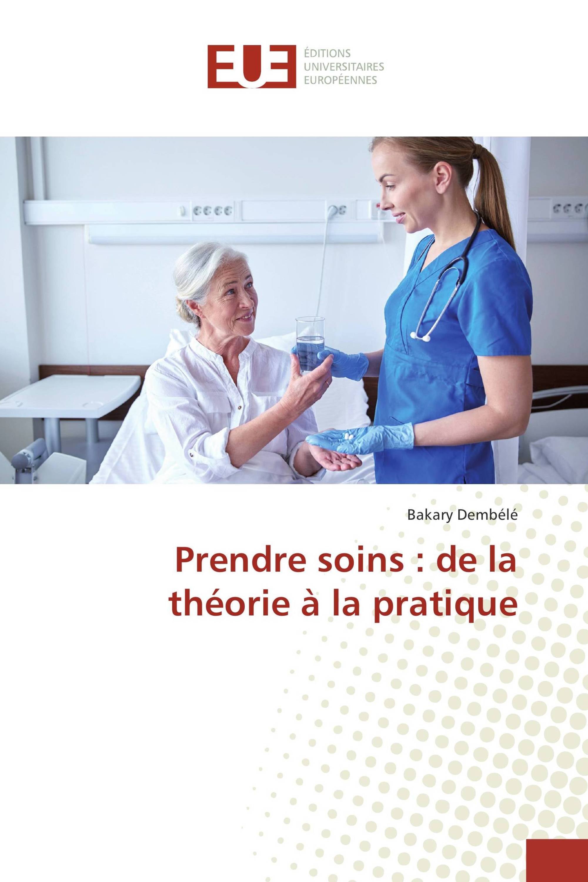 Prendre soins : de la théorie à la pratique