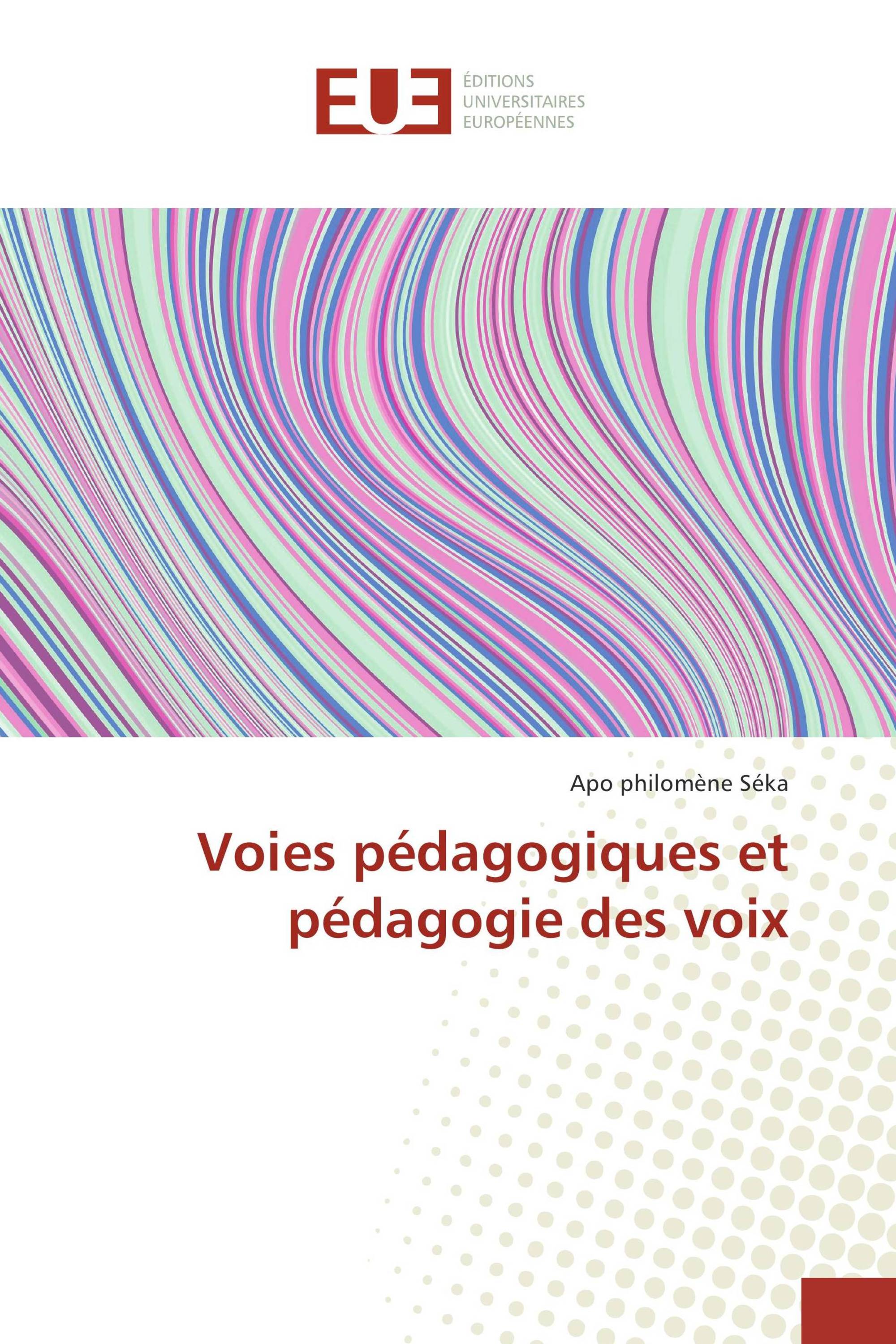 Voies pédagogiques et pédagogie des voix