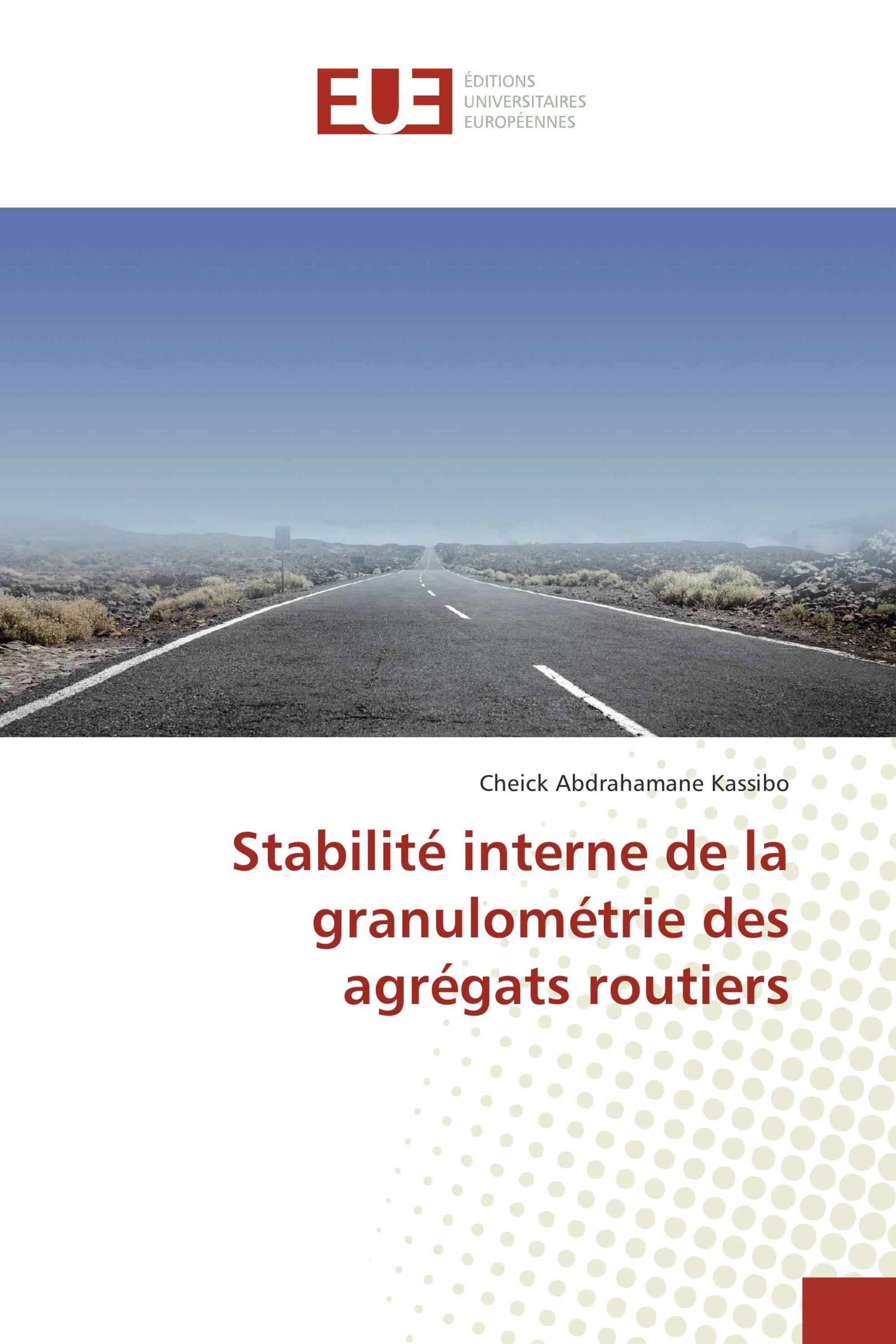 Stabilité interne de la granulométrie des agrégats routiers