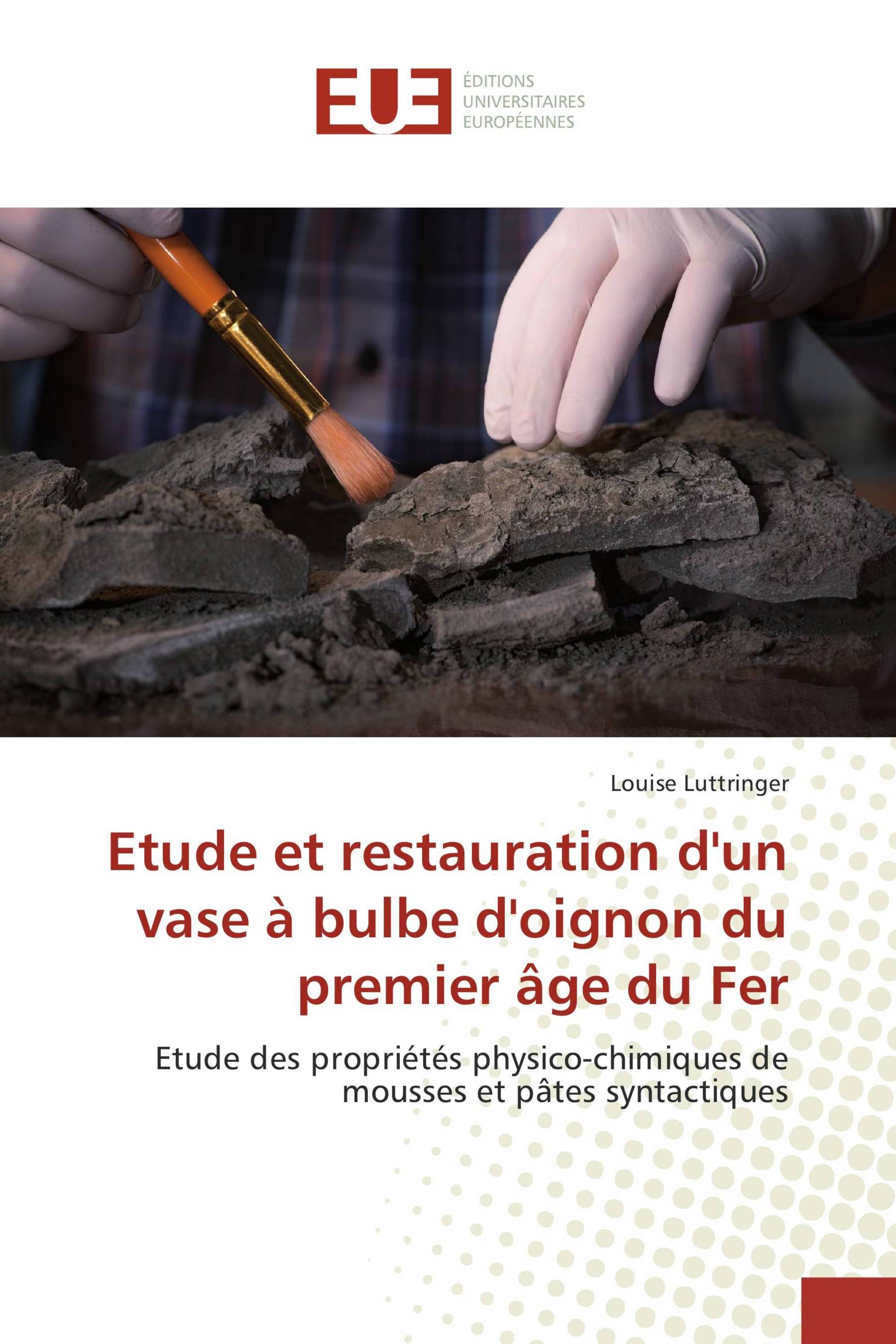 Etude et restauration d'un vase à bulbe d'oignon du premier âge du Fer