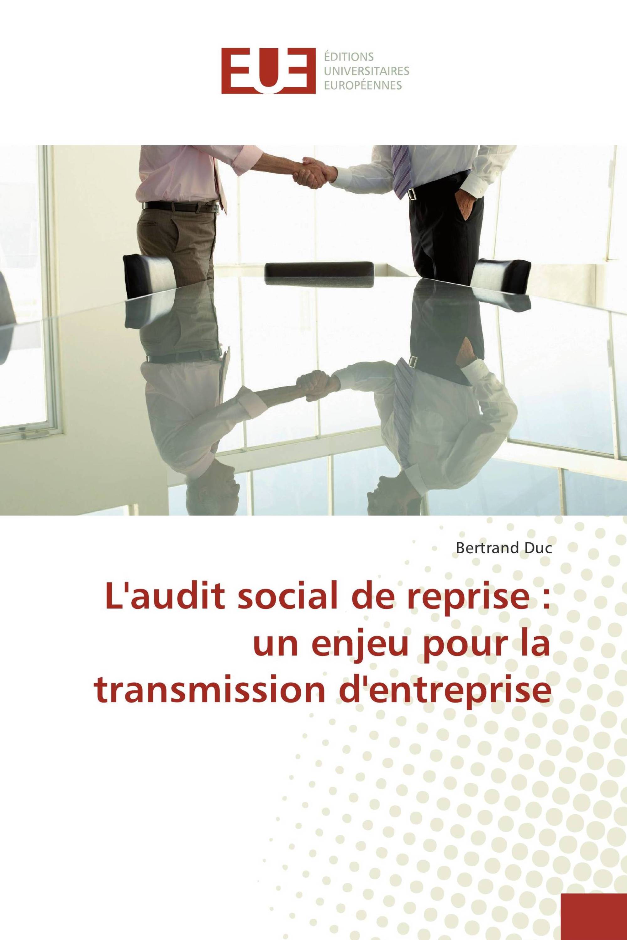 L'audit social de reprise : un enjeu pour la transmission d'entreprise