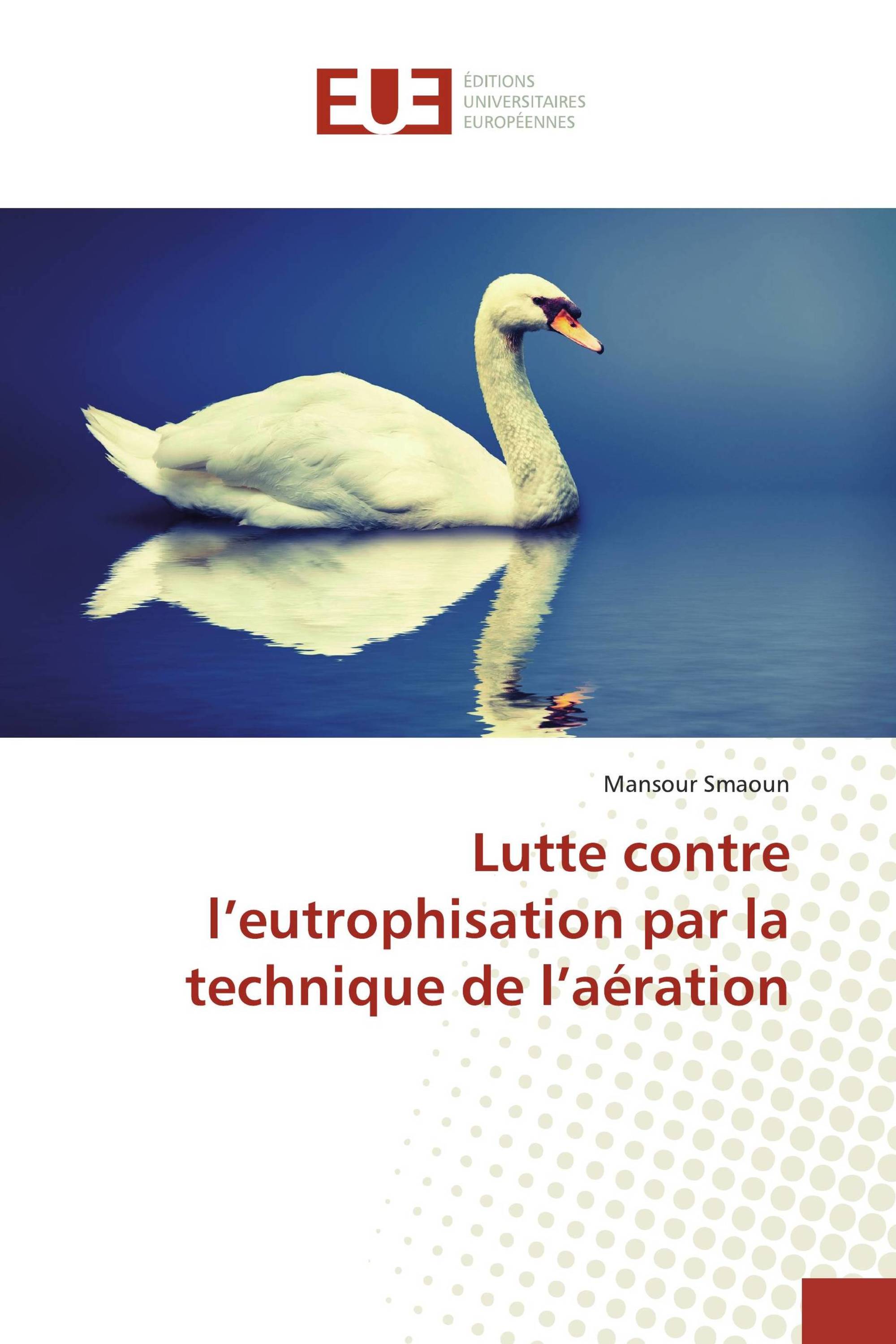 Lutte contre l’eutrophisation par la technique de l’aération