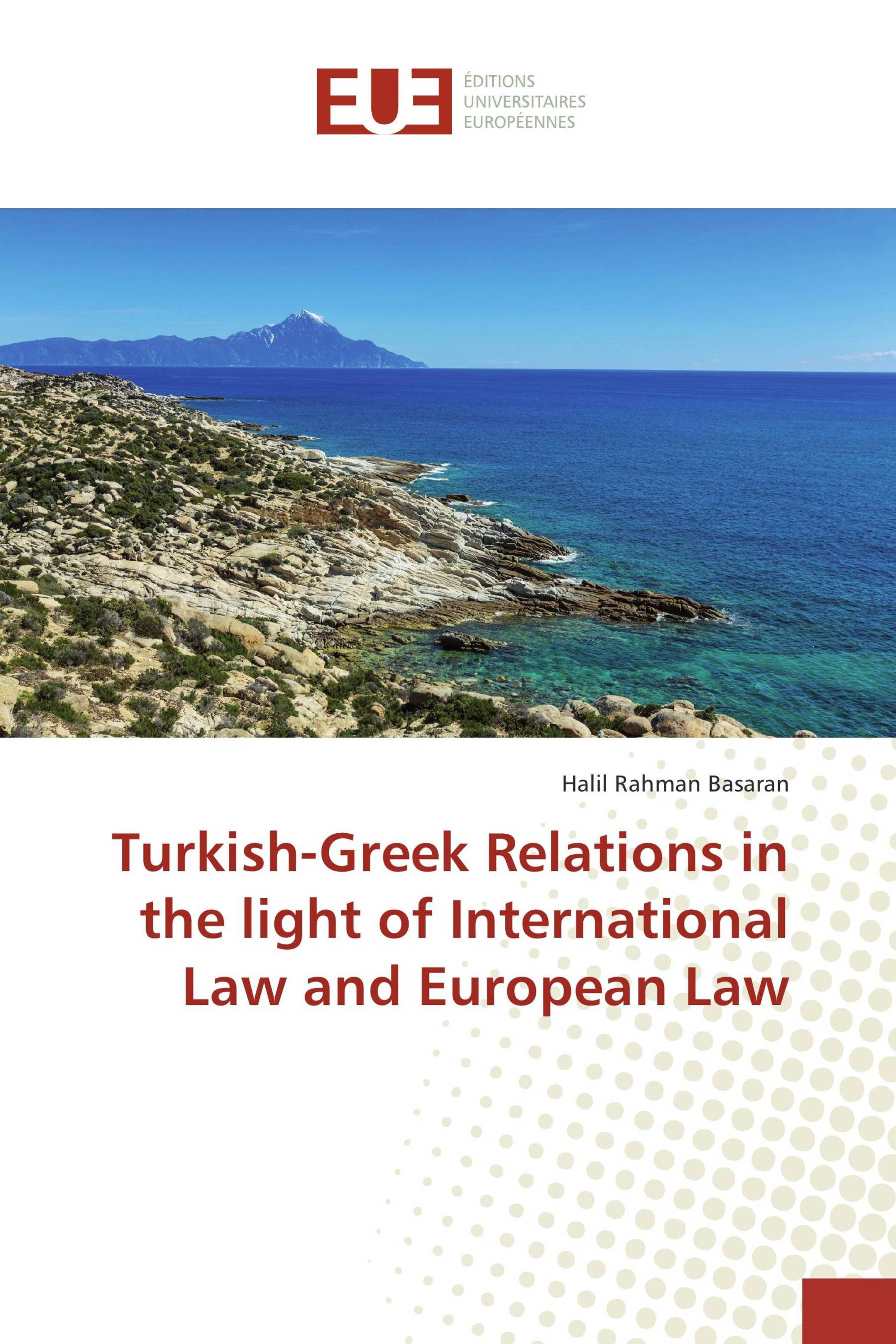 Turkish-Greek Relations in the light of International Law and European Law