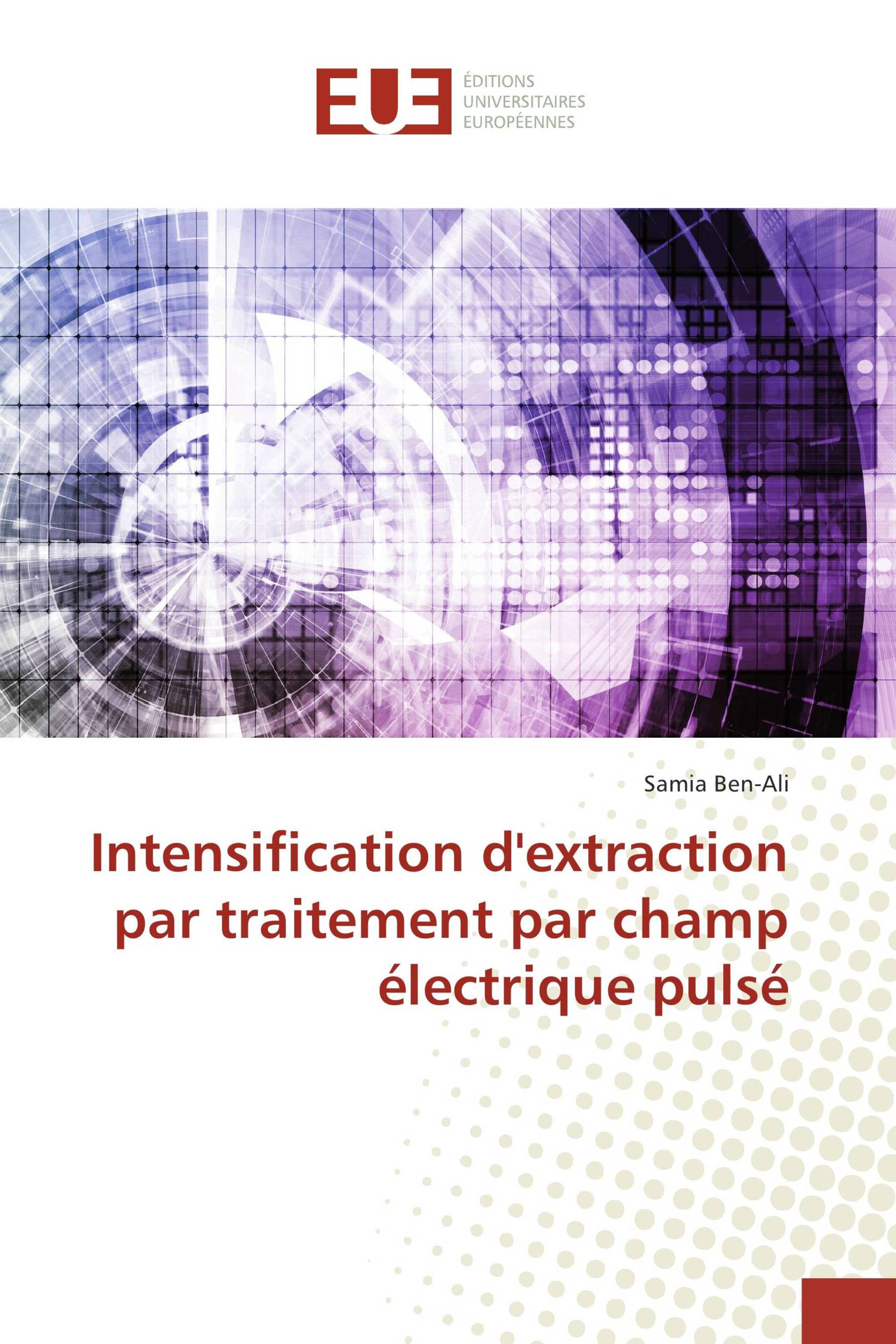 Intensification d'extraction par traitement par champ électrique pulsé