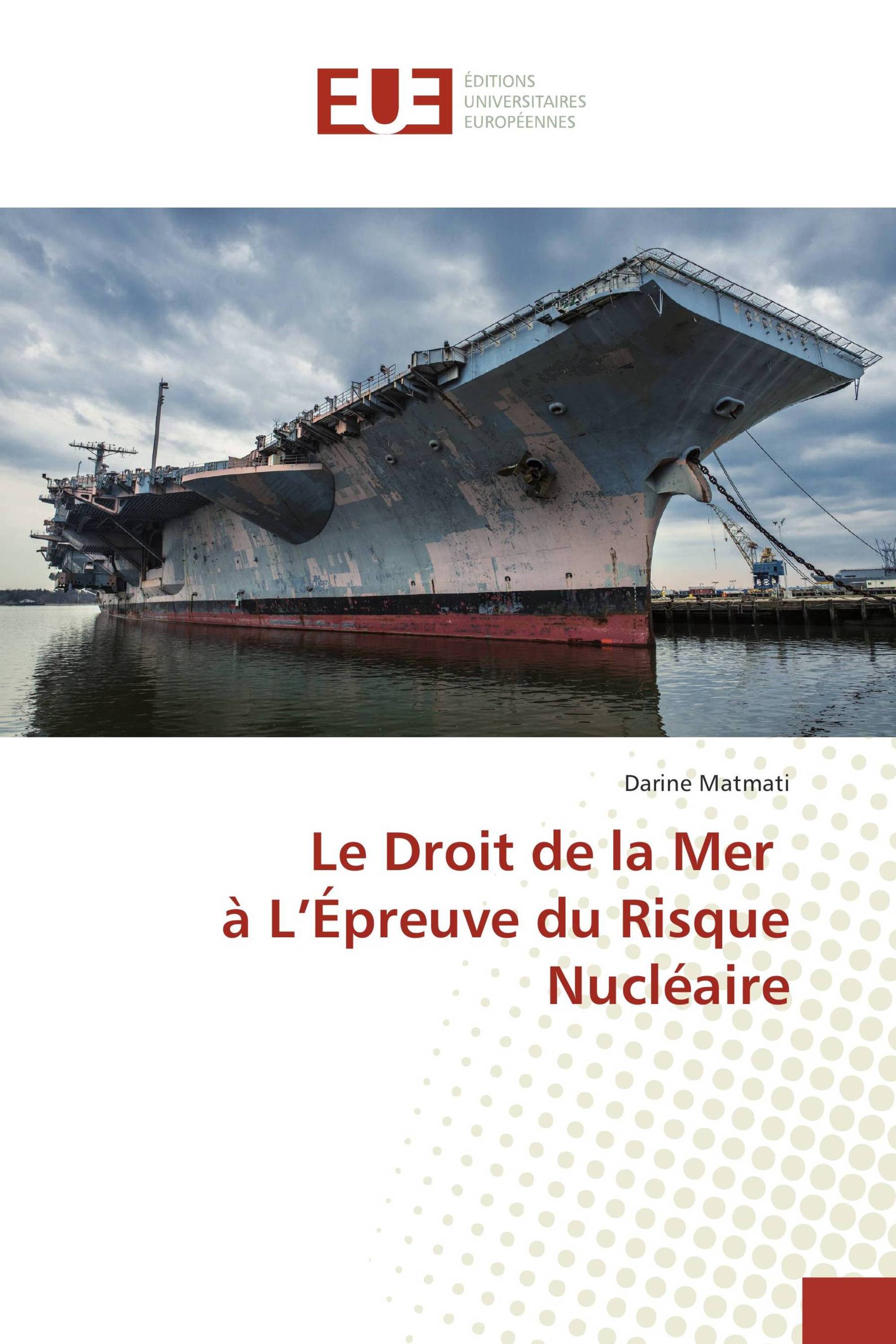 Le Droit de la Mer à L’Épreuve du Risque Nucléaire