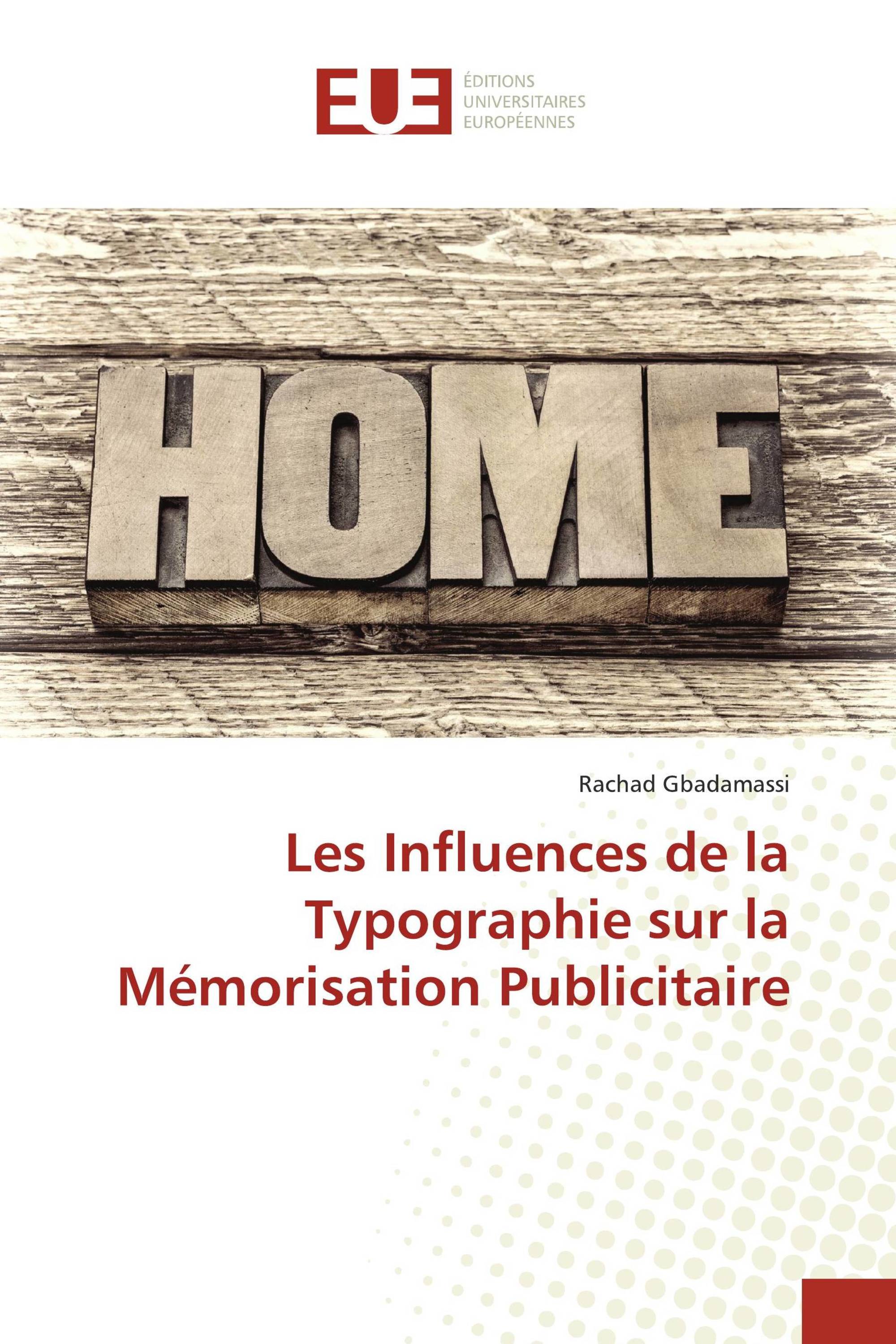 Les Influences de la Typographie sur la Mémorisation Publicitaire