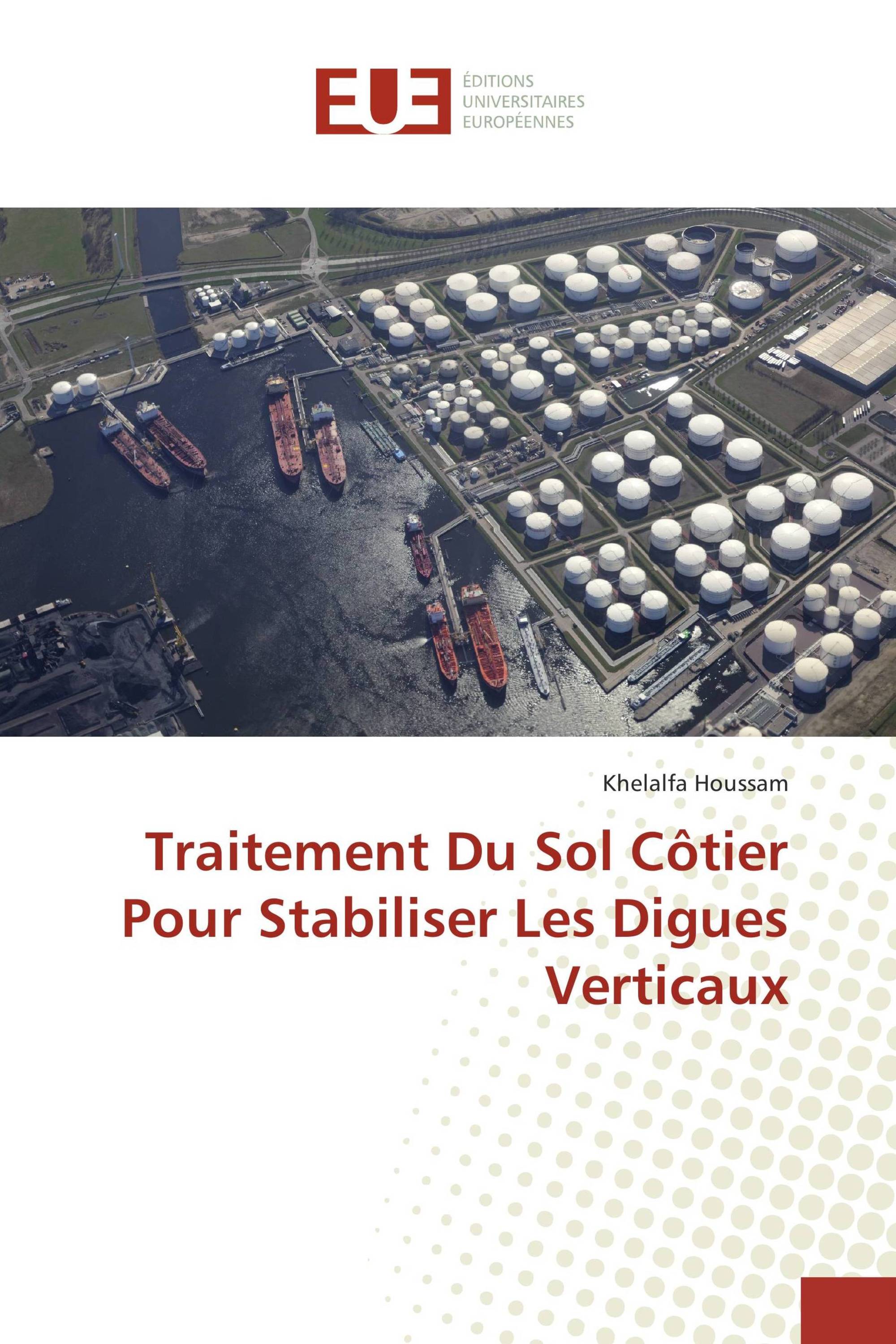 Traitement Du Sol Côtier Pour Stabiliser Les Digues Verticaux