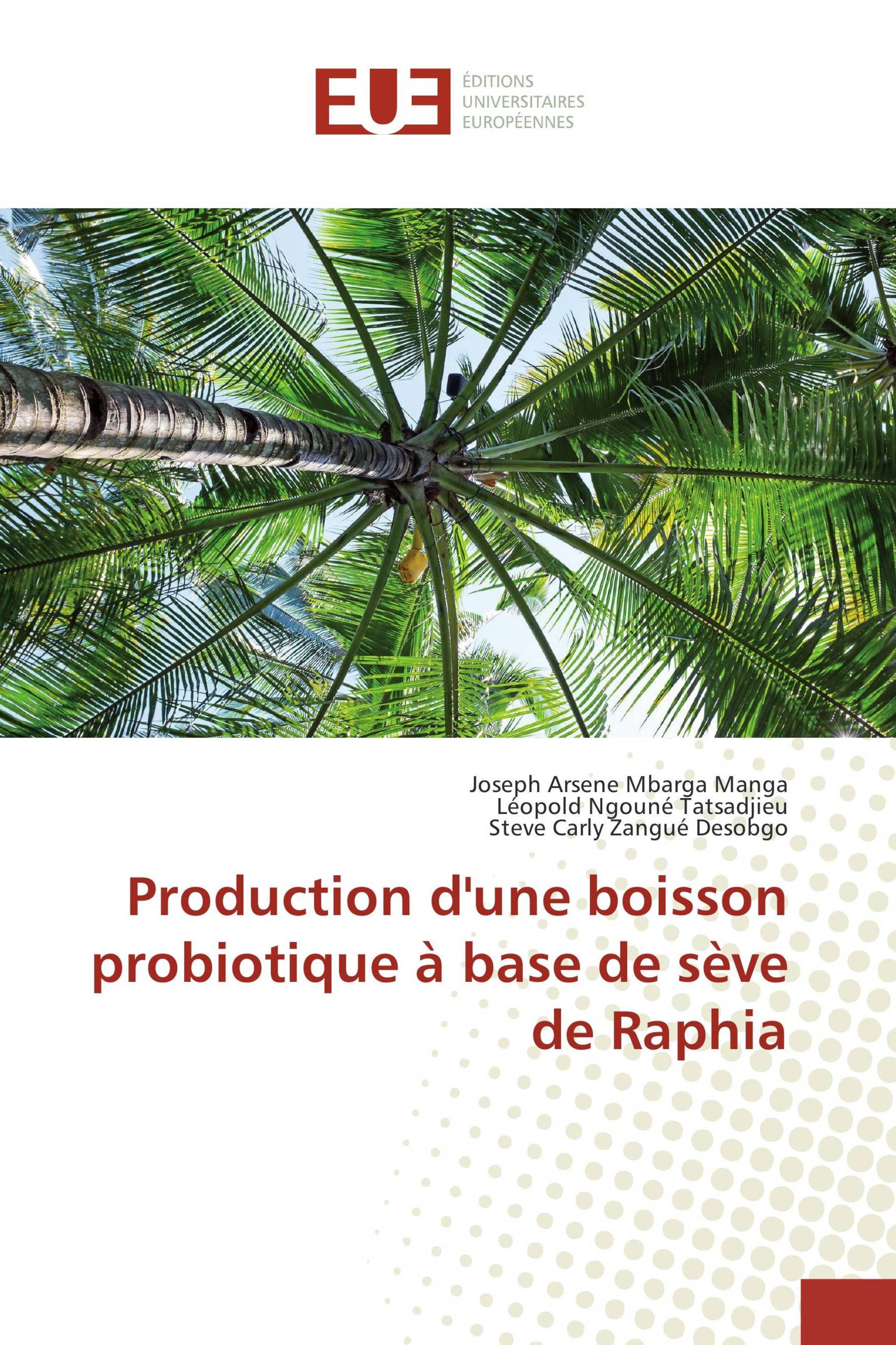 Production d'une boisson probiotique à base de sève de Raphia