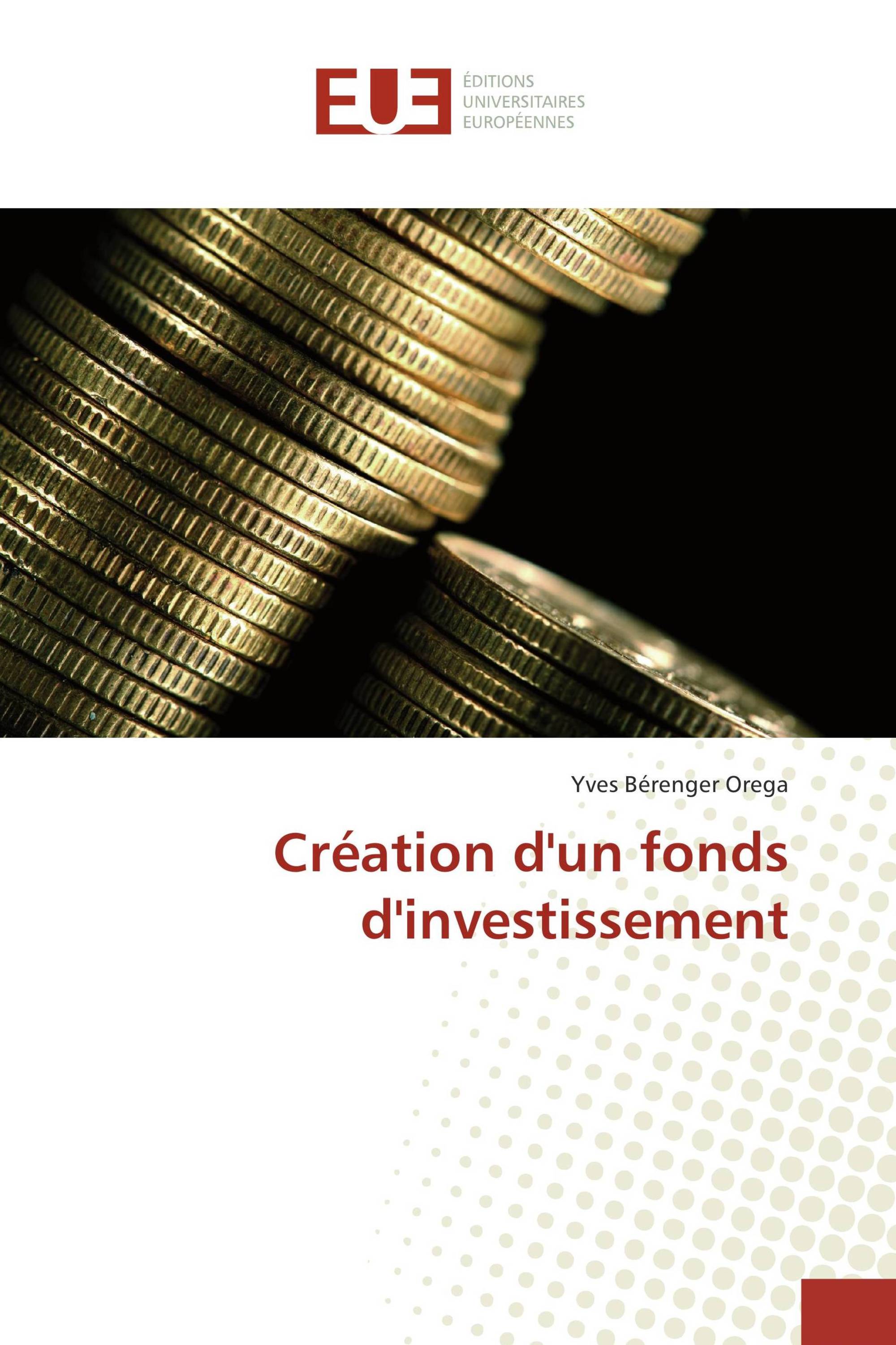 Création d'un fonds d'investissement