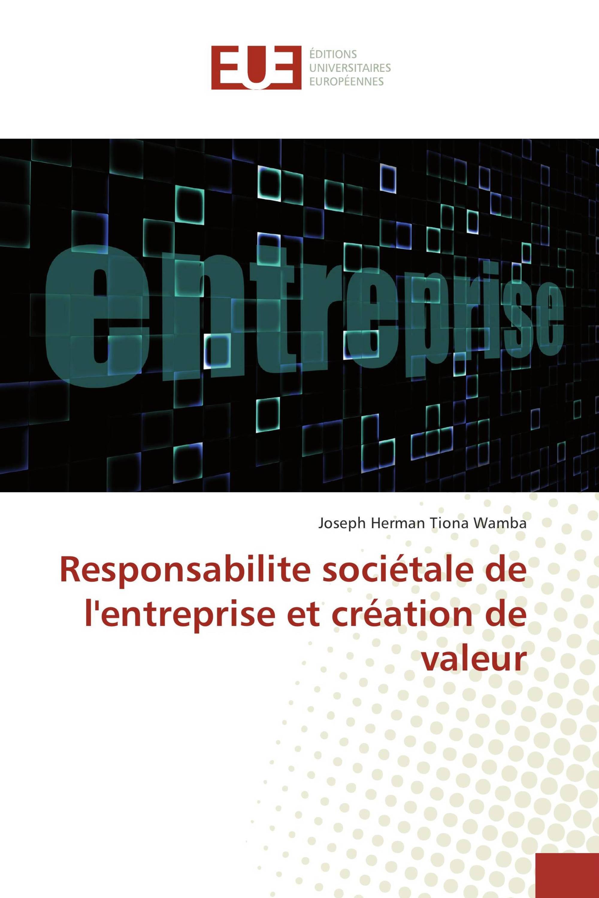 Responsabilite sociétale de l'entreprise et création de valeur