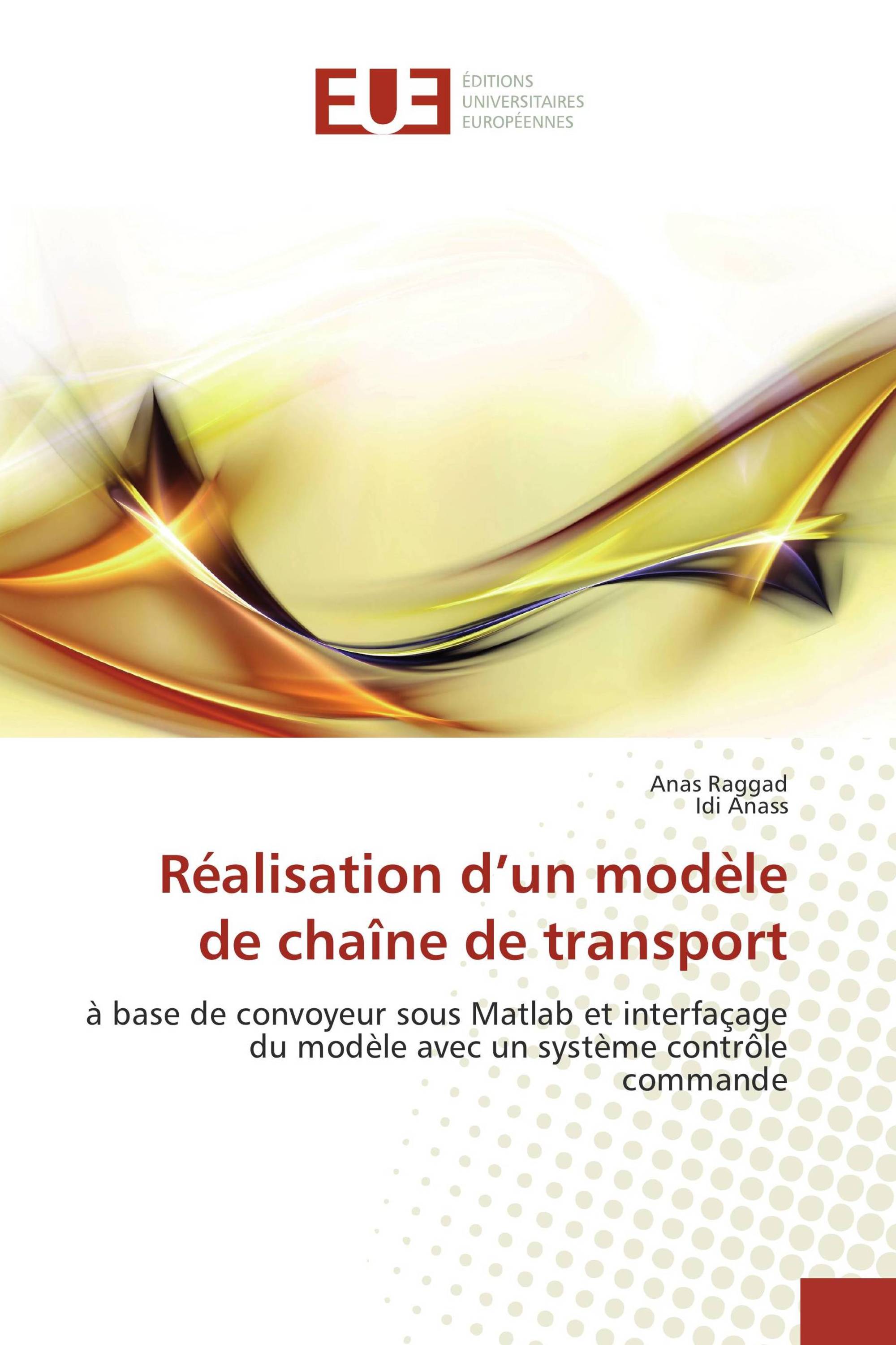 Réalisation d’un modèle de chaîne de transport