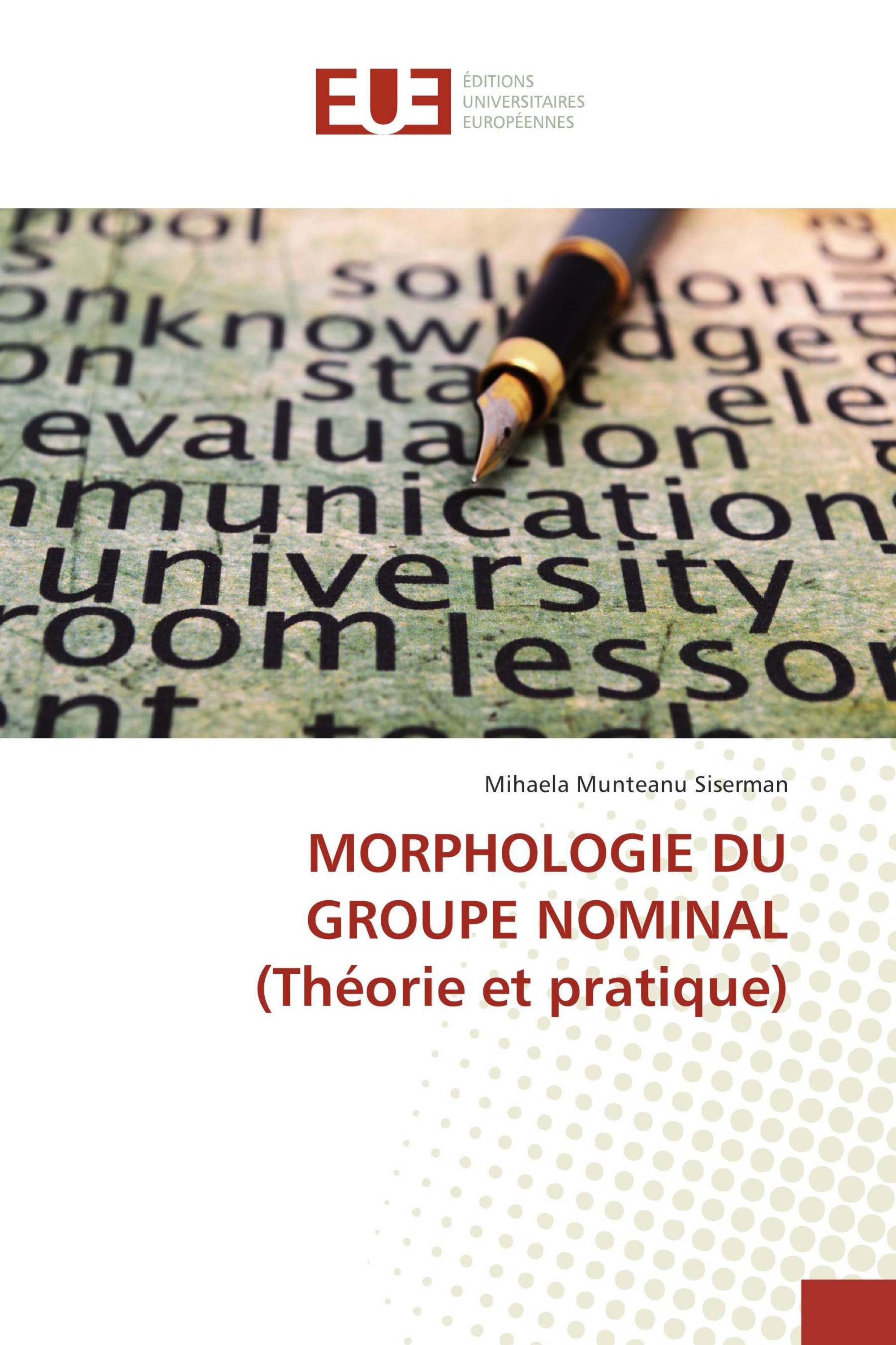 MORPHOLOGIE DU GROUPE NOMINAL (Théorie et pratique)