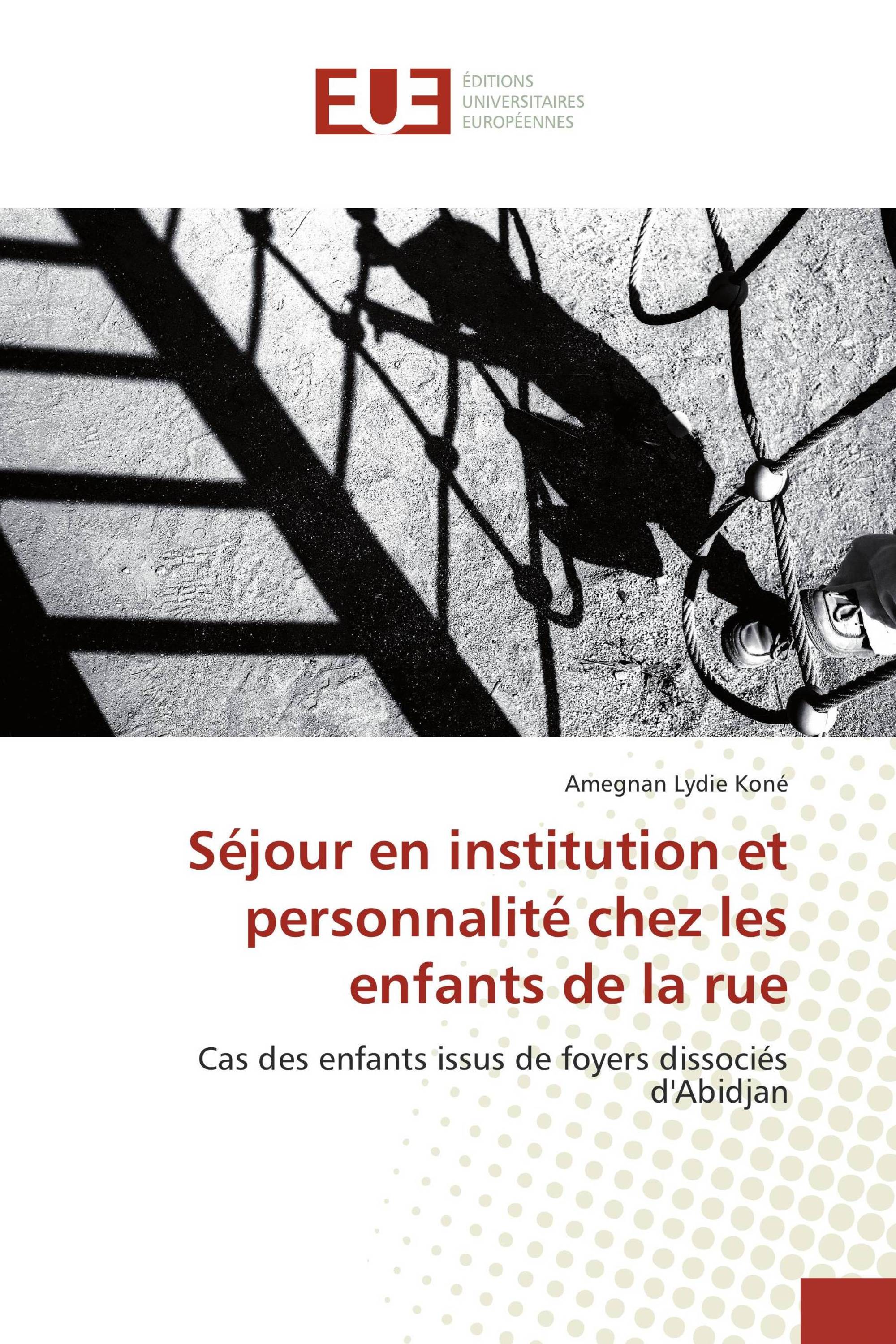 Séjour en institution et personnalité chez les enfants de la rue