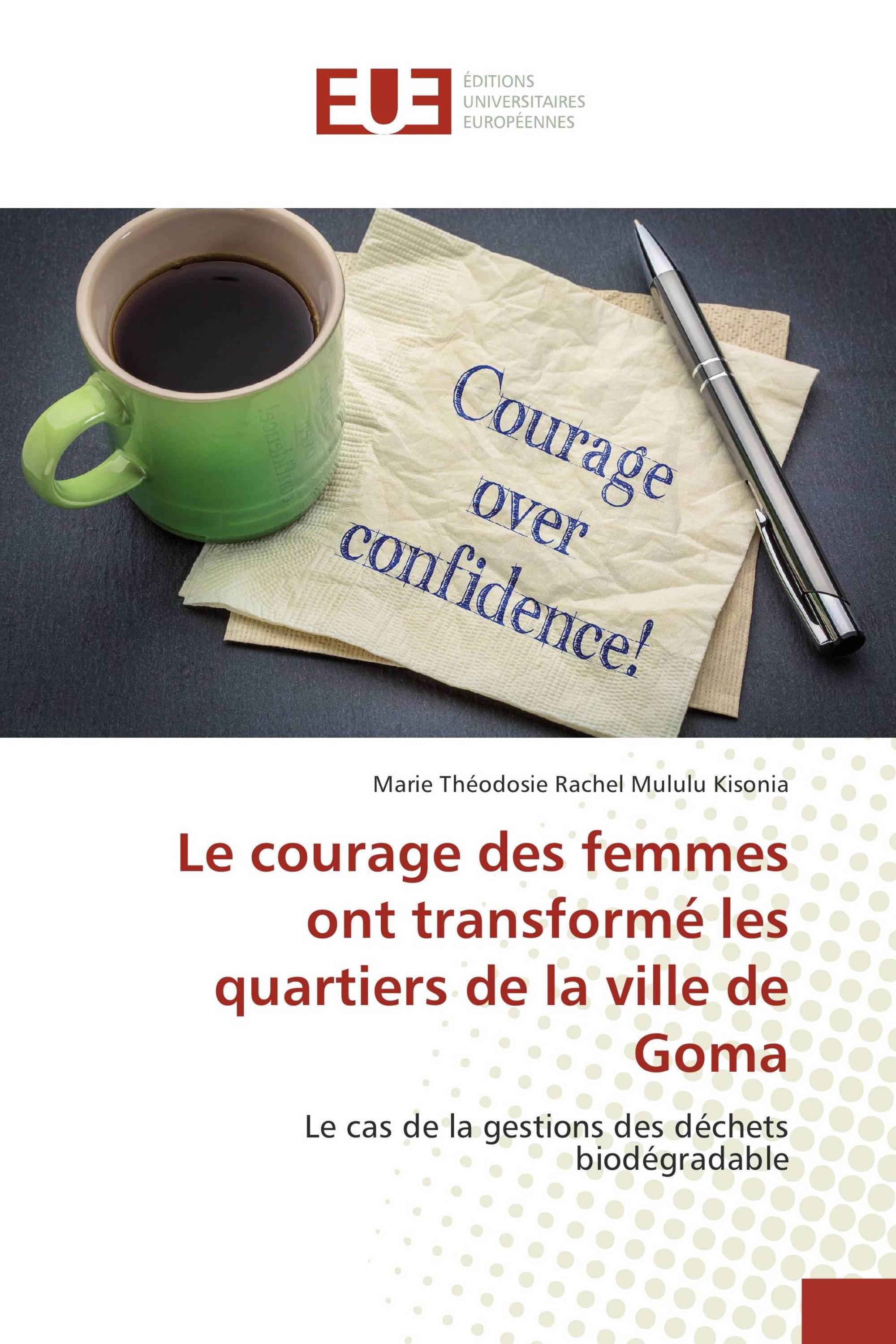 Le courage des femmes ont transformé les quartiers de la ville de Goma