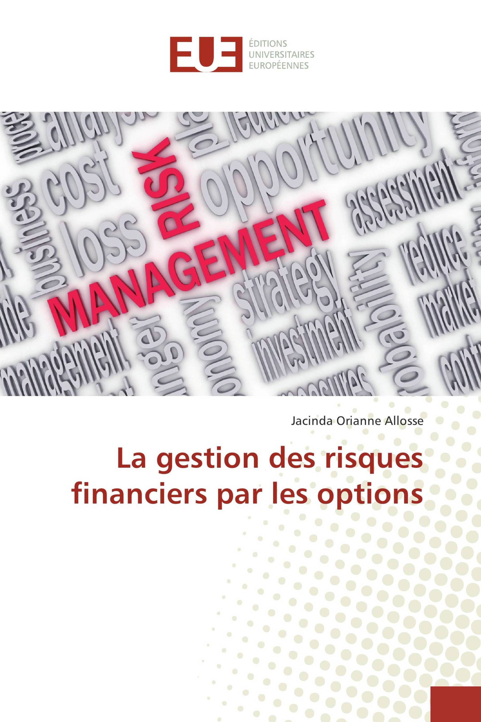 La gestion des risques financiers par les options