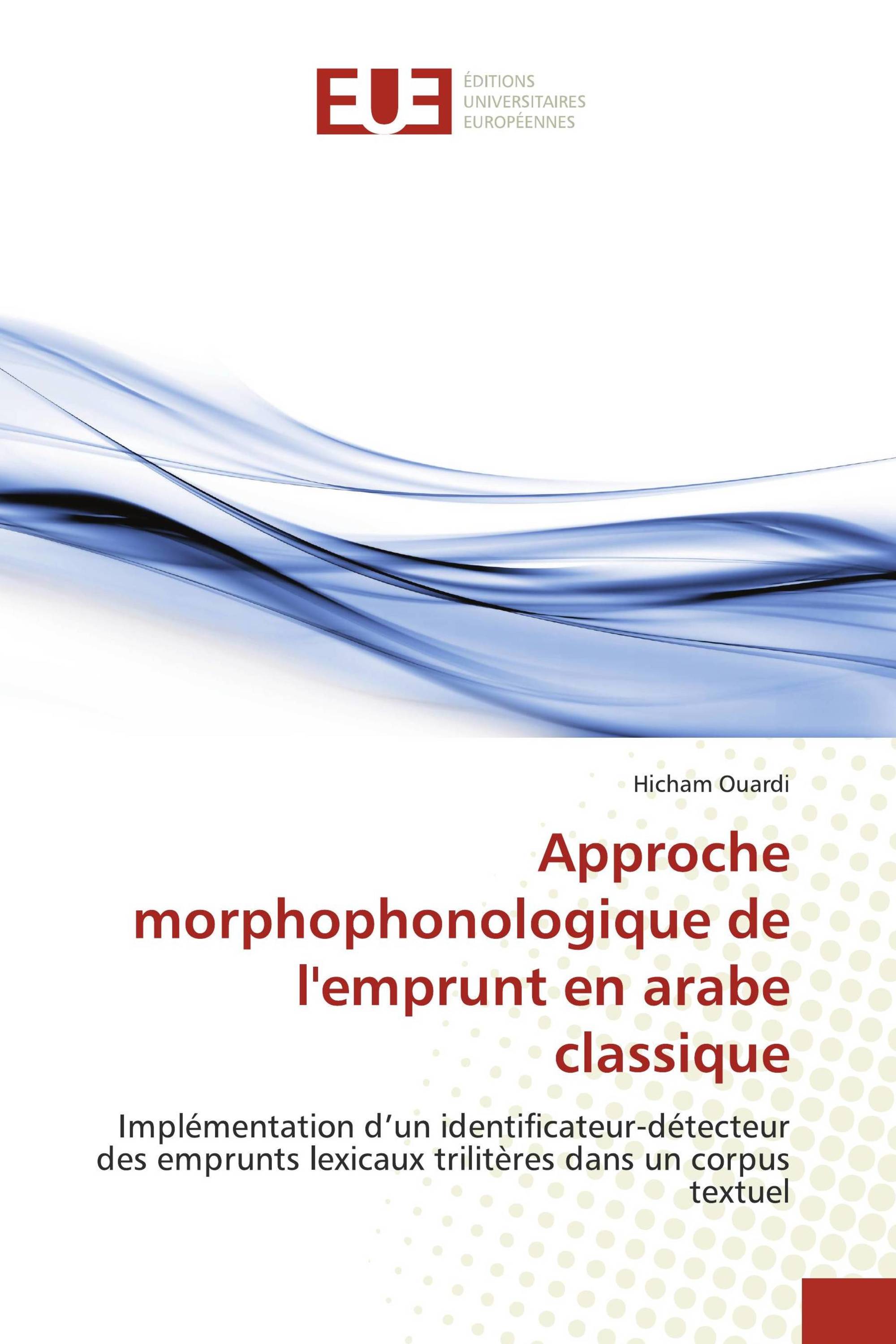 Approche morphophonologique de l'emprunt en arabe classique