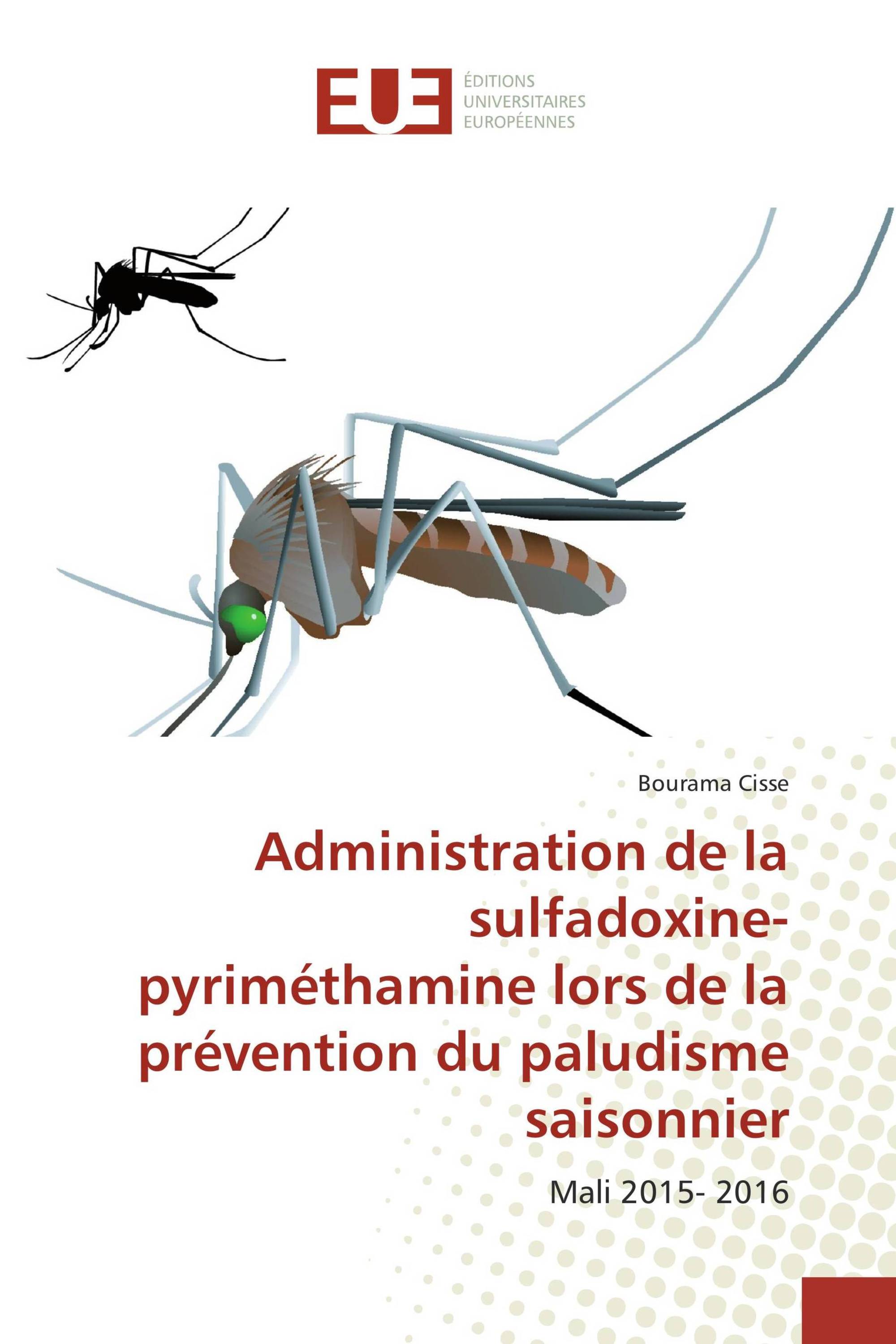 Administration de la sulfadoxine-pyriméthamine lors de la prévention du paludisme saisonnier